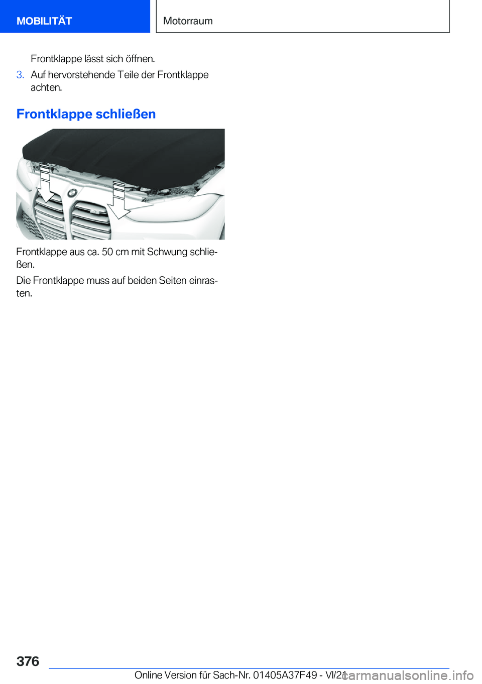 BMW M3 2022  Betriebsanleitungen (in German) �F�r�o�n�t�k�l�a�p�p�e��l�