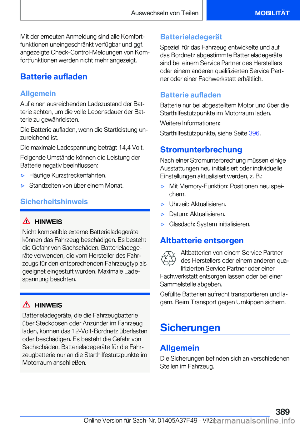 BMW M3 2022  Betriebsanleitungen (in German) �M�i�t��d�e�r��e�r�n�e�u�t�e�n��A�n�m�e�l�d�u�n�g��s�i�n�d��a�l�l�e��K�o�m�f�o�r�tj�f�u�n�k�t�i�o�n�e�n��u�n�e�i�n�g�e�s�c�h�r�