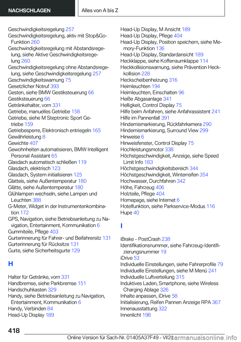 BMW M3 2022  Betriebsanleitungen (in German) �G�e�s�c�h�w�i�n�d�i�g�k�e�i�t�s�r�e�g�e�l�u�n�g��2�5�7�
�G�e�s�c�h�w�i�n�d�i�g�k�e�i�t�s�r�e�g�e�l�u�n�g�,��a�k�t�i�v��m�i�t��S�t�o�p�&�G�o�- �F�u�n�k�t�i�o�n� �2�6�0�
�G�e�s�c�h�w�i�n�d�i�g�k