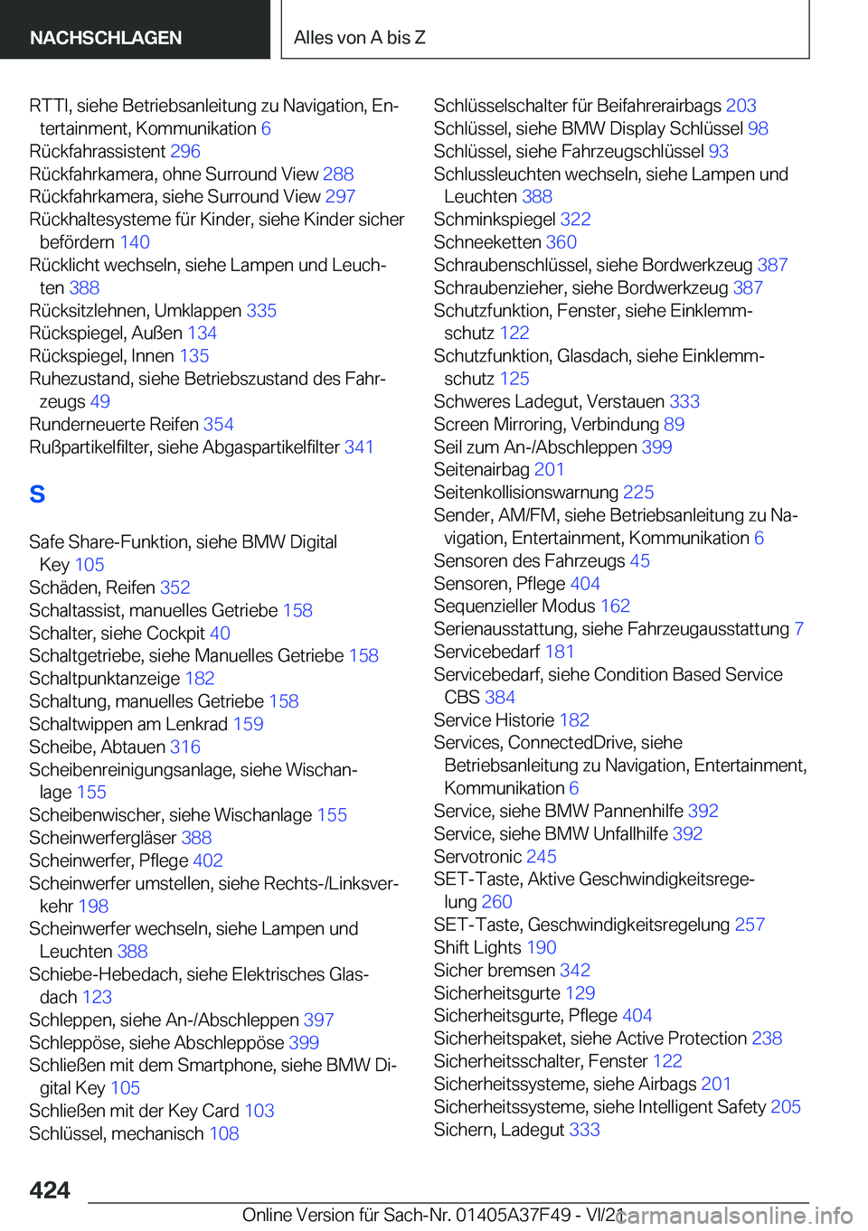 BMW M3 2022  Betriebsanleitungen (in German) �R�T�T�I�,��s�i�e�h�e��B�e�t�r�i�e�b�s�a�n�l�e�i�t�u�n�g��z�u��N�a�v�i�g�a�t�i�o�n�,��E�nj�t�e�r�t�a�i�n�m�e�n�t�,��K�o�m�m�u�n�i�k�a�t�i�o�n� �6�
�R�