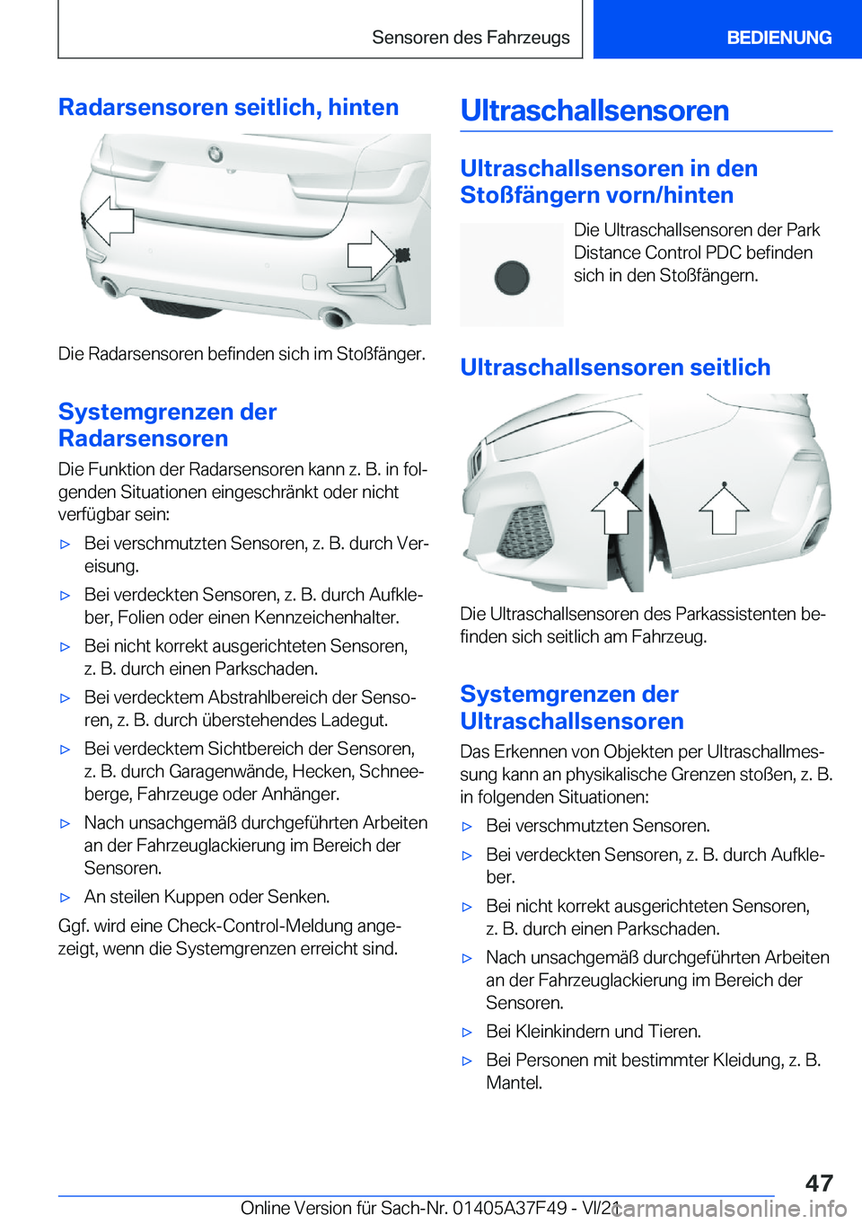 BMW M3 2022  Betriebsanleitungen (in German) �R�a�d�a�r�s�e�n�s�o�r�e�n��s�e�i�t�l�i�c�h�,��h�i�n�t�e�n
�D�i�e��R�a�d�a�r�s�e�n�s�o�r�e�n��b�e�f�i�n�d�e�n��s�i�c�h��i�m��S�t�o�