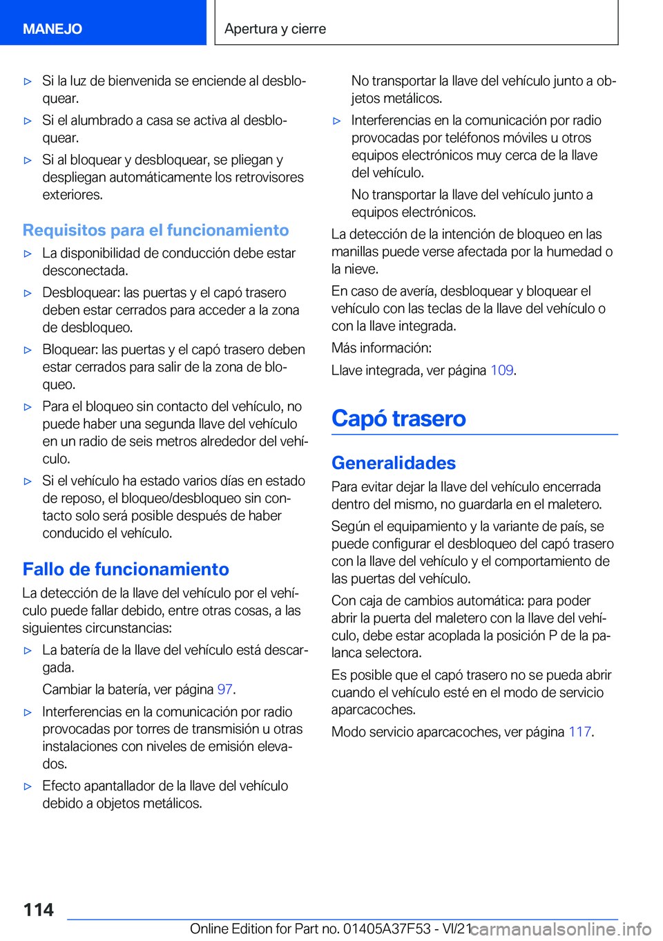 BMW M3 2022  Manuales de Empleo (in Spanish) x�S�i��l�a��l�u�z��d�e��b�i�e�n�v�e�n�i�d�a��s�e��e�n�c�i�e�n�d�e��a�l��d�e�s�b�l�oª
�q�u�e�a�r�.x�S�i��e�l��a�l�u�m�b�r�a�d�o��a��c�a�s�a��s�e��a�c�t�i�v�a��a�l��d�e�s�b�l�oª
�q