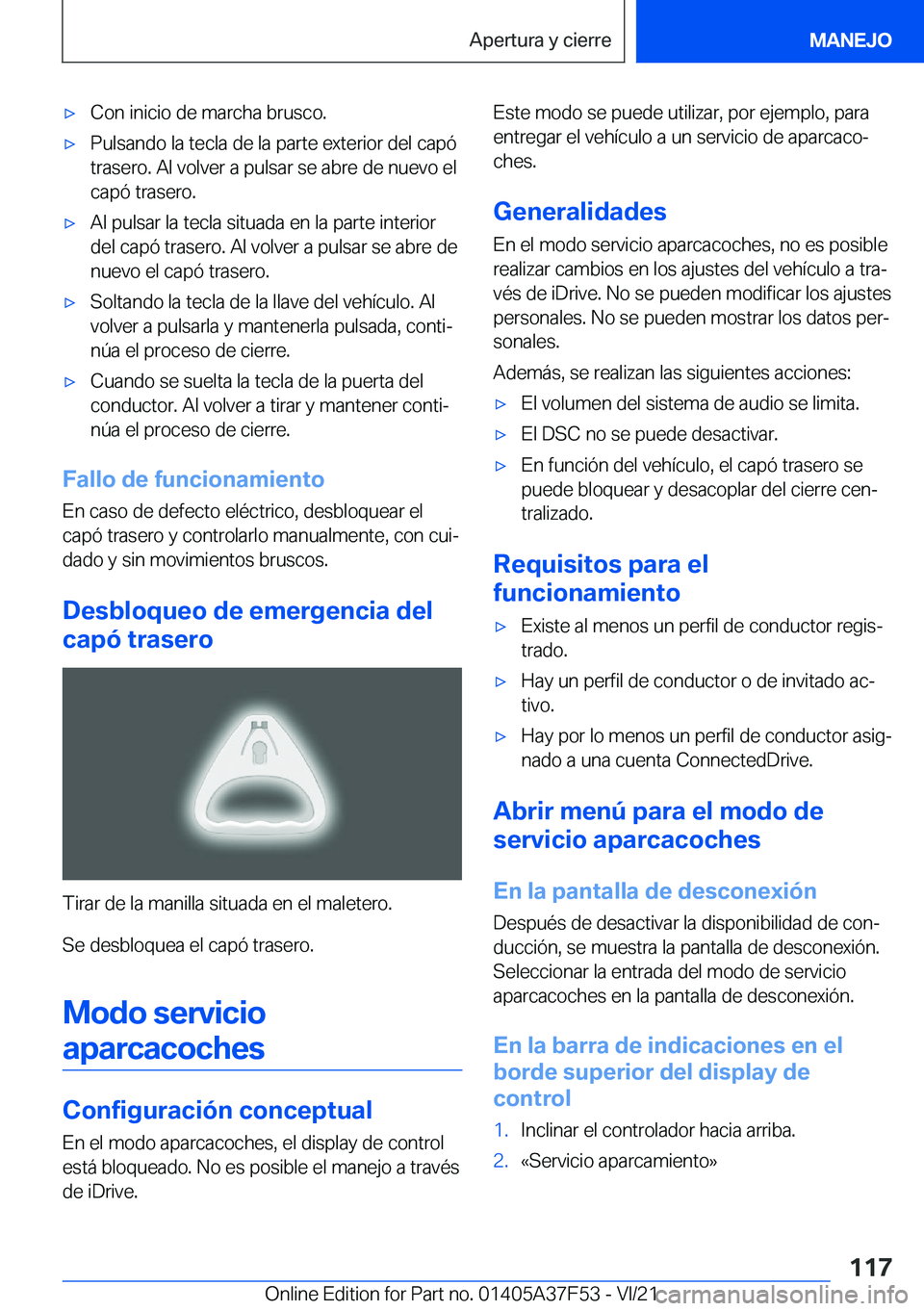 BMW M3 2022  Manuales de Empleo (in Spanish) x�C�o�n��i�n�i�c�i�o��d�e��m�a�r�c�h�a��b�r�u�s�c�o�.x�P�u�l�s�a�n�d�o��l�a��t�e�c�l�a��d�e��l�a��p�a�r�t�e��e�x�t�e�r�i�o�r��d�e�l��c�a�p�