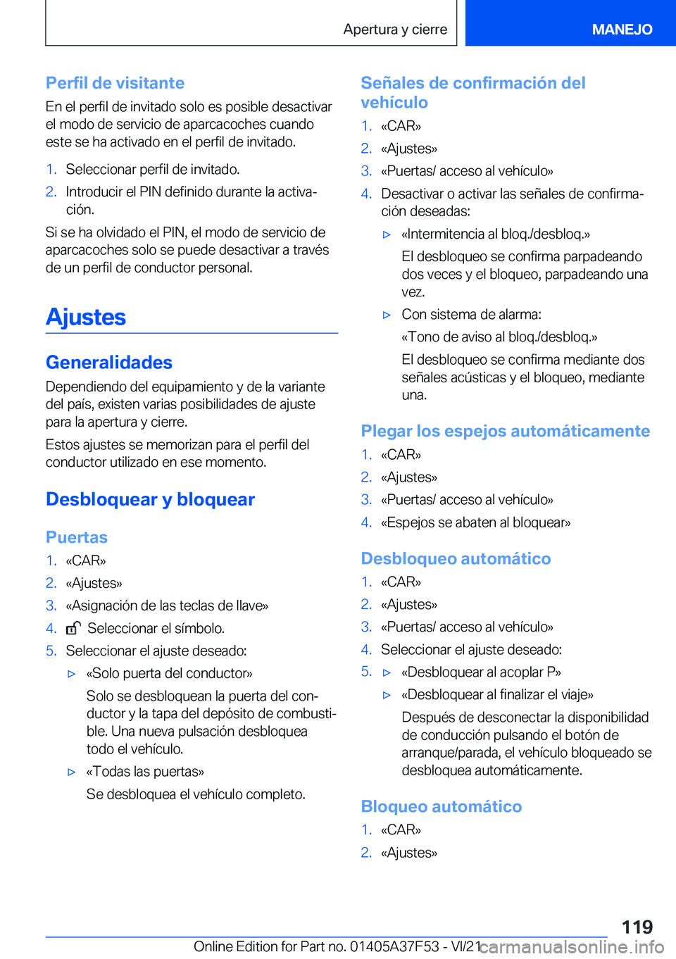 BMW M3 2022  Manuales de Empleo (in Spanish) �P�e�r�f�i�l��d�e��v�i�s�i�t�a�n�t�e
�E�n��e�l��p�e�r�f�i�l��d�e��i�n�v�i�t�a�d�o��s�o�l�o��e�s��p�o�s�i�b�l�e��d�e�s�a�c�t�i�v�a�r
�e�l��m�o�d�o��d�e��s�e�r�v�i�c�i�o��d�e��a�p�a�r�c�a