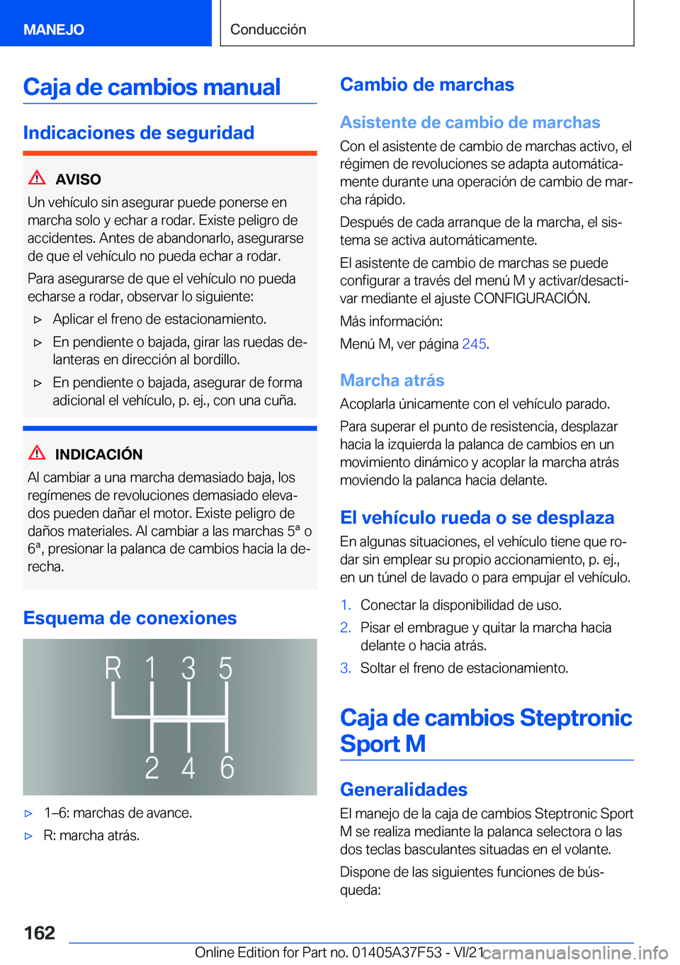 BMW M3 2022  Manuales de Empleo (in Spanish) �C�a�j�a��d�e��c�a�m�b�i�o�s��m�a�n�u�a�l
�I�n�d�i�c�a�c�i�o�n�e�s��d�e��s�e�g�u�r�i�d�a�d
�A�V�I�S�O
�U�n��v�e�h�