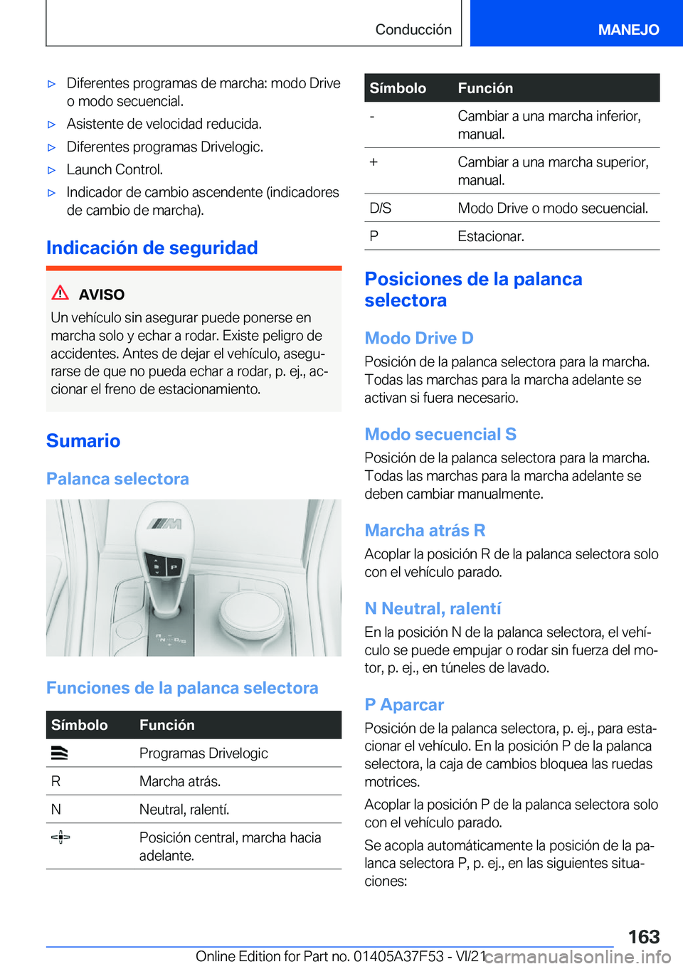BMW M3 2022  Manuales de Empleo (in Spanish) x�D�i�f�e�r�e�n�t�e�s��p�r�o�g�r�a�m�a�s��d�e��m�a�r�c�h�a�:��m�o�d�o��D�r�i�v�e�o��m�o�d�o��s�e�c�u�e�n�c�i�a�l�.x�A�s�i�s�t�e�n�t�e��d�e��v�e�l�o�c�i�d�a�d��r�e�d�u�c�i�d�a�.x�D�i�f�e�r