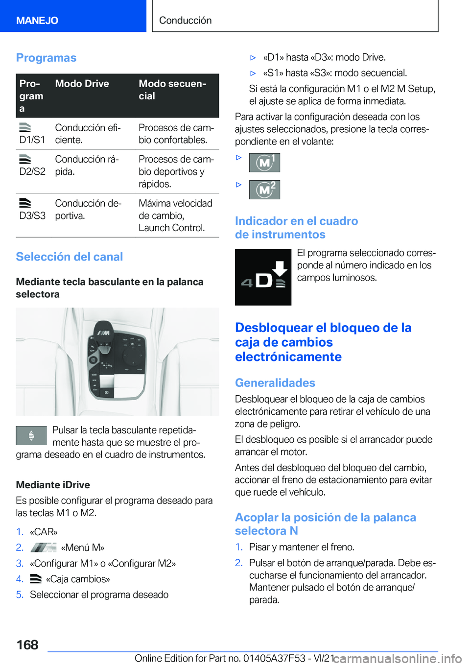 BMW M3 2022  Manuales de Empleo (in Spanish) �P�r�o�g�r�a�m�a�s�P�r�oj
�g�r�a�m
�a�M�o�d�o��D�r�i�v�e�M�o�d�o��s�e�c�u�e�nj
�c�i�a�l�
�D�1�/�S�1�C�o�n�d�u�c�c�i�
