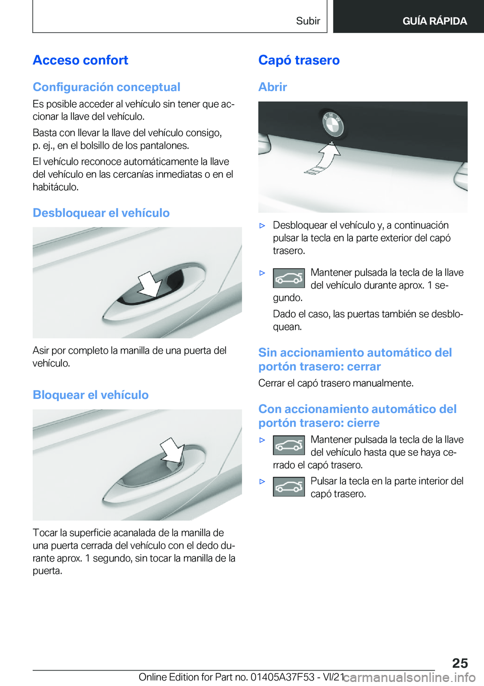 BMW M3 2022  Manuales de Empleo (in Spanish) �A�c�c�e�s�o��c�o�n�f�o�r�t
�C�o�n�f�i�g�u�r�a�c�i�
