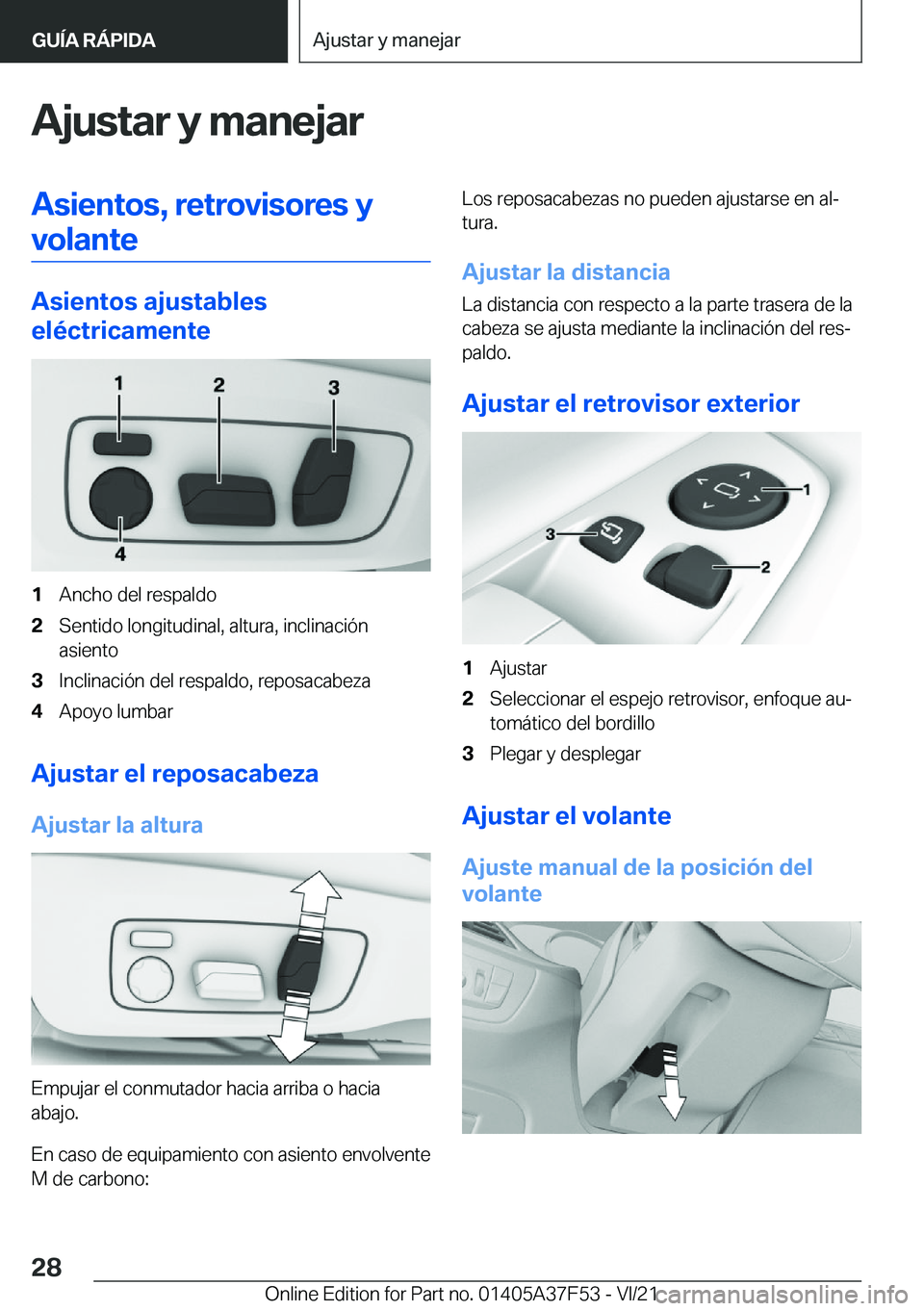 BMW M3 2022  Manuales de Empleo (in Spanish) �A�j�u�s�t�a�r��y��m�a�n�e�j�a�r�A�s�i�e�n�t�o�s�,��r�e�t�r�o�v�i�s�o�r�e�s��y
�v�o�l�a�n�t�e
�A�s�i�e�n�t�o�s��a�j�u�s�t�a�b�l�e�s
�e�l�
