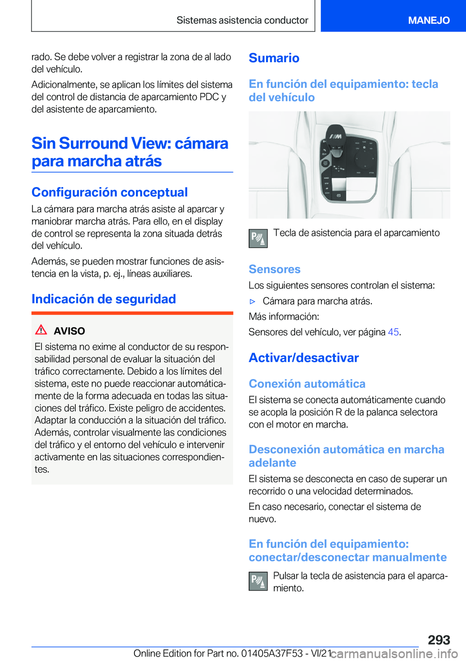 BMW M3 2022  Manuales de Empleo (in Spanish) �r�a�d�o�.��S�e��d�e�b�e��v�o�l�v�e�r��a��r�e�g�i�s�t�r�a�r��l�a��z�o�n�a��d�e��a�l��l�a�d�o
�d�e�l��v�e�h�