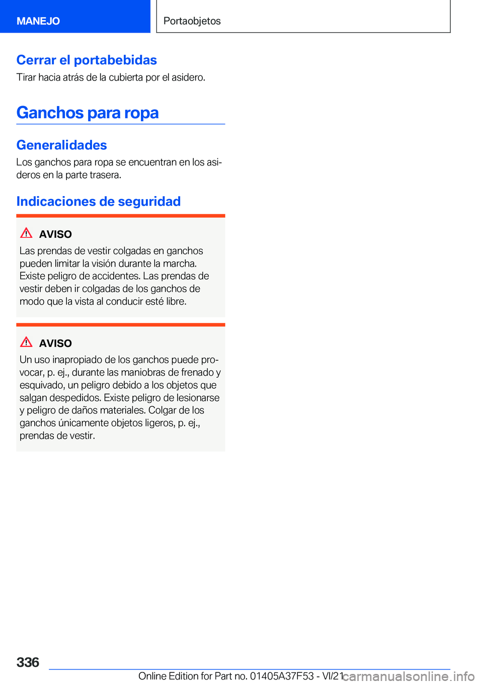 BMW M3 2022  Manuales de Empleo (in Spanish) �C�e�r�r�a�r��e�l��p�o�r�t�a�b�e�b�i�d�a�s�T�i�r�a�r��h�a�c�i�a��a�t�r�