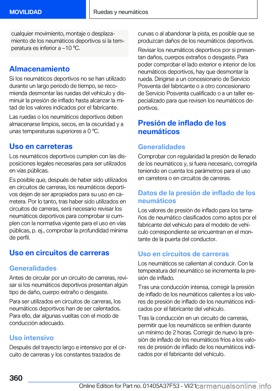 BMW M3 2022  Manuales de Empleo (in Spanish) �c�u�a�l�q�u�i�e�r��m�o�v�i�m�i�e�n�t�o�,��m�o�n�t�a�j�e��o��d�e�s�p�l�a�z�aª�m�i�e�n�t�o��d�e��l�o�s��n�e�u�m�