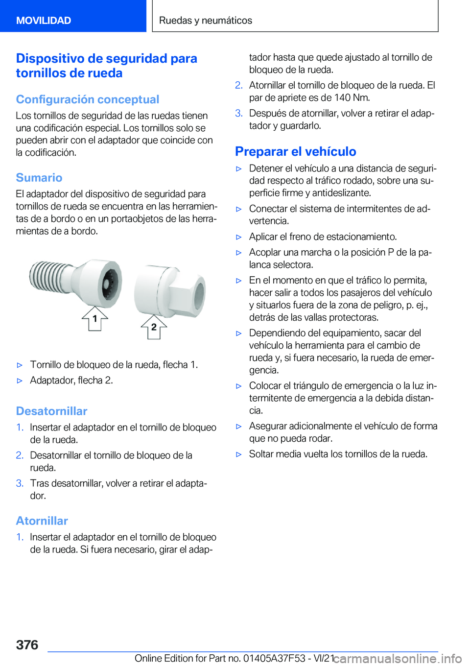 BMW M3 2022  Manuales de Empleo (in Spanish) �D�i�s�p�o�s�i�t�i�v�o��d�e��s�e�g�u�r�i�d�a�d��p�a�r�a
�t�o�r�n�i�l�l�o�s��d�e��r�u�e�d�a
�C�o�n�f�i�g�u�r�a�c�i�