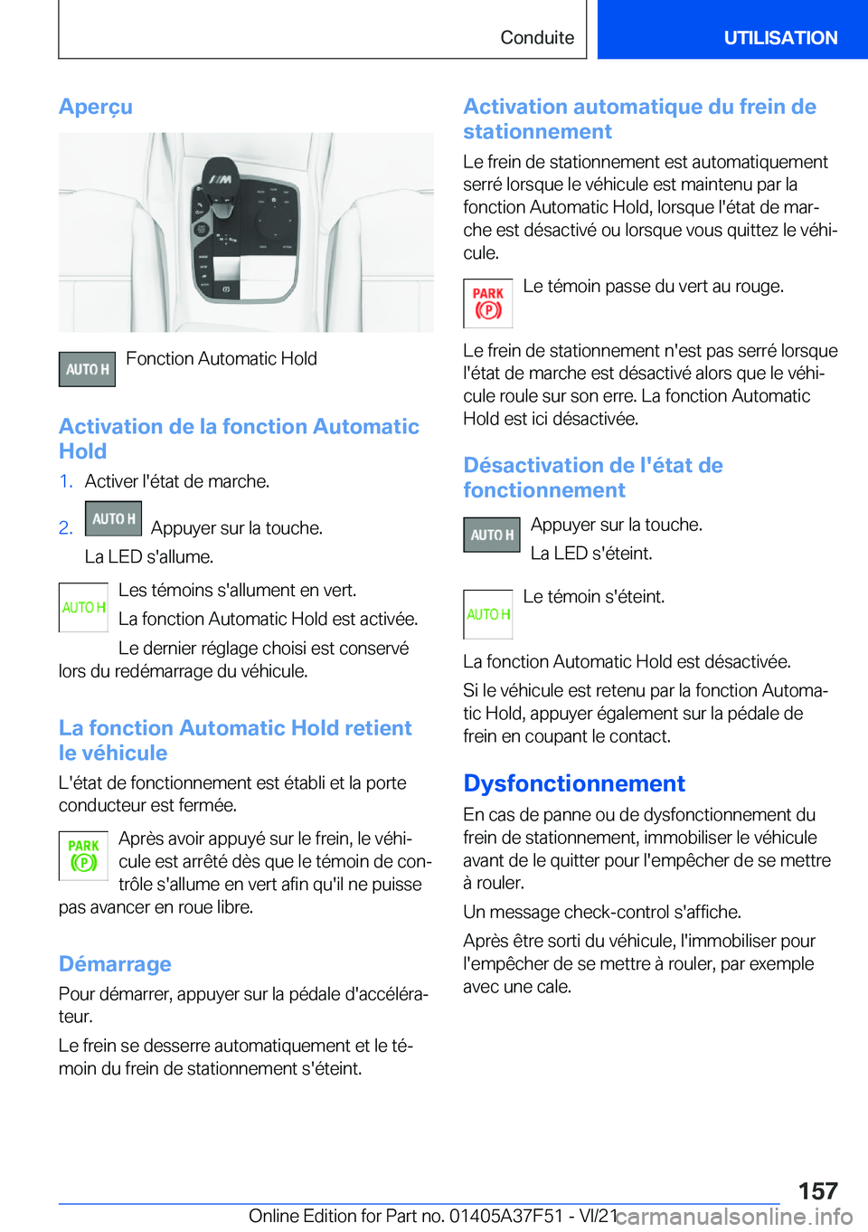 BMW M3 2022  Notices Demploi (in French) �A�p�e�r�ç�u
�F�o�n�c�t�i�o�n��A�u�t�o�m�a�t�i�c��H�o�l�d
�A�c�t�i�v�a�t�i�o�n��d�e��l�a��f�o�n�c�t�i�o�n��A�u�t�o�m�a�t�i�c
�H�o�l�d
�1�.�A�c�t�i�v�e�r��l�'�é�t�a�t��d�e��m�a�r�c�h�e�.