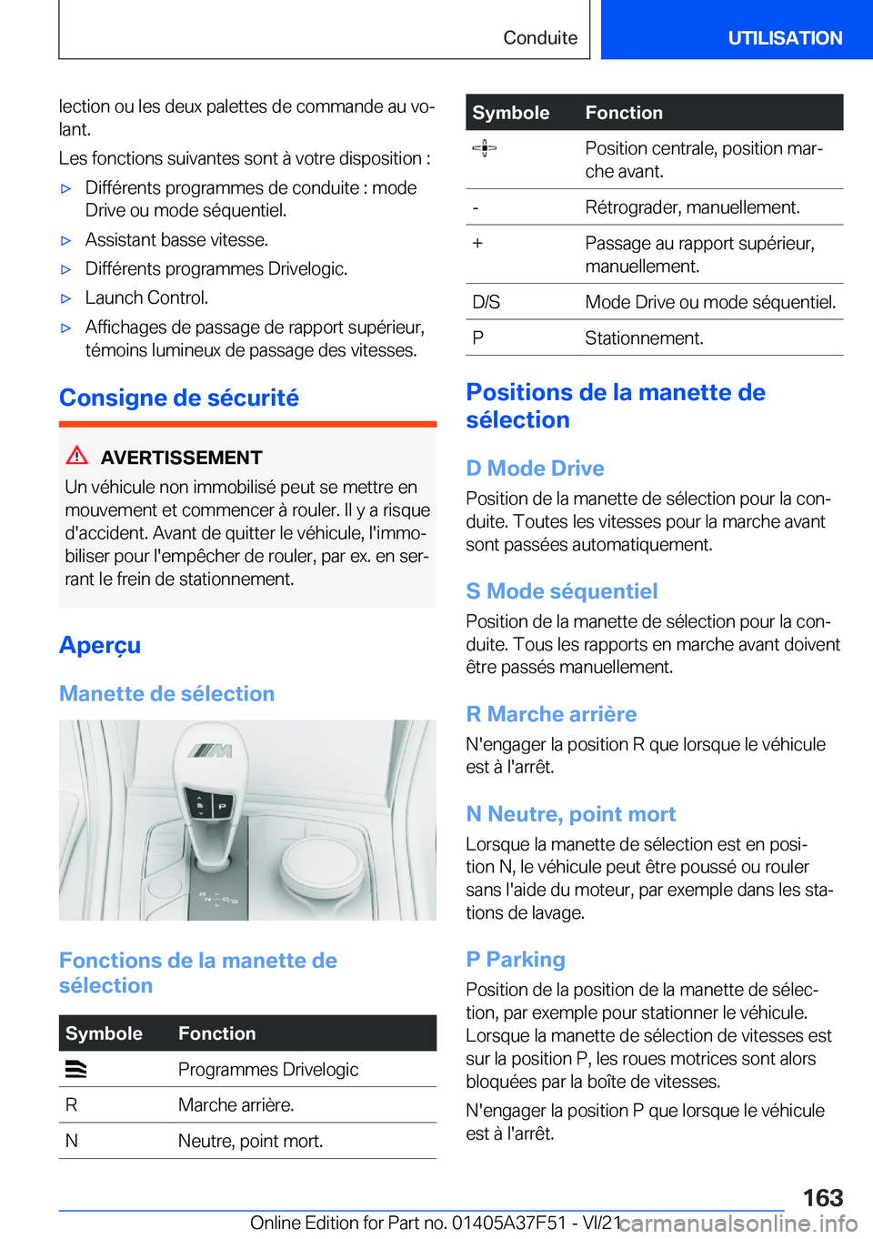 BMW M3 2022  Notices Demploi (in French) �l�e�c�t�i�o�n��o�u��l�e�s��d�e�u�x��p�a�l�e�t�t�e�s��d�e��c�o�m�m�a�n�d�e��a�u��v�oj�l�a�n�t�.
�L�e�s��f�o�n�c�t�i�o�n�s��s�u�i�v�a�n�t�e�s��s�o�n�t��