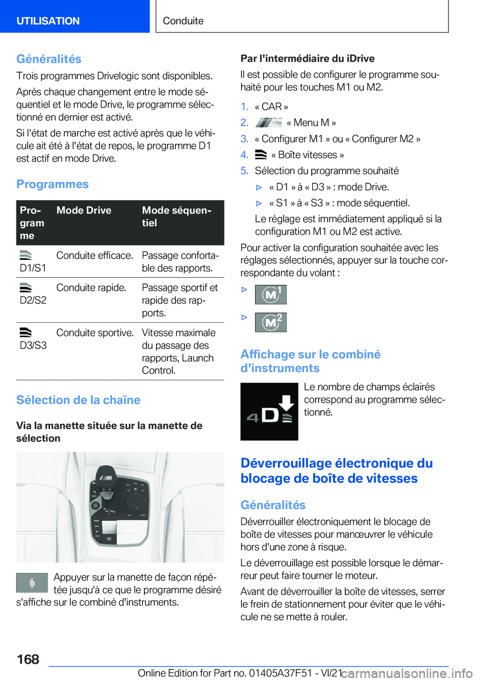 BMW M3 2022  Notices Demploi (in French) �G�é�n�é�r�a�l�i�t�é�s
�T�r�o�i�s��p�r�o�g�r�a�m�m�e�s��D�r�i�v�e�l�o�g�i�c��s�o�n�t��d�i�s�p�o�n�i�b�l�e�s�.
�A�p�r�è�s��c�h�a�q�u�e��c�h�a�n�g�e�m�e�n�t��e�n�t�r�e��l�e��m�o�d�e��s�é