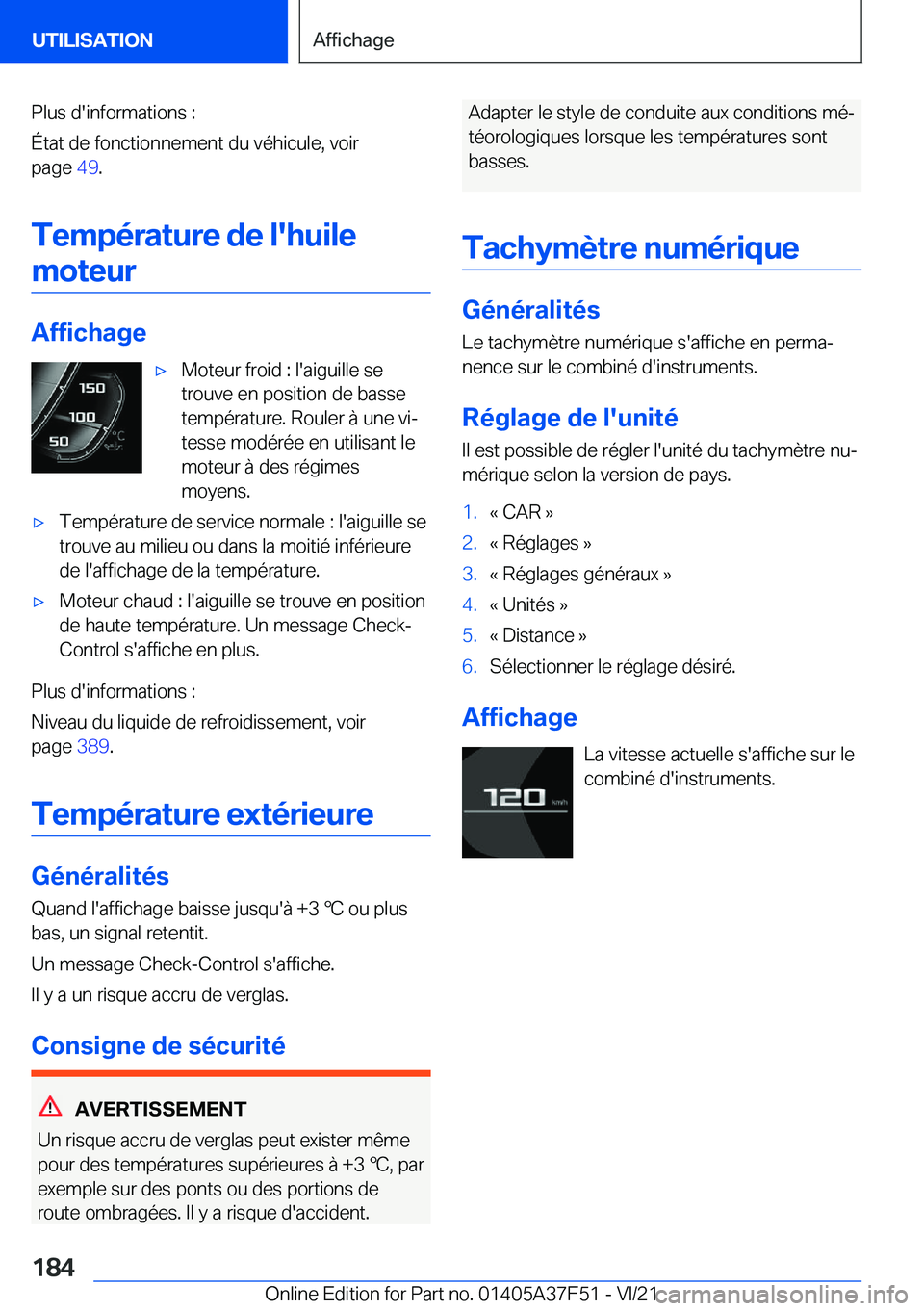 BMW M3 2022  Notices Demploi (in French) �P�l�u�s��d�'�i�n�f�o�r�m�a�t�i�o�n�s��:
�É�t�a�t��d�e��f�o�n�c�t�i�o�n�n�e�m�e�n�t��d�u��v�é�h�i�c�u�l�e�,��v�o�i�r �p�a�g�e� �4�9�.
�T�e�m�p�é�r�a�t�u�r�e��d�e��l�'�h�u�i�l�e �m