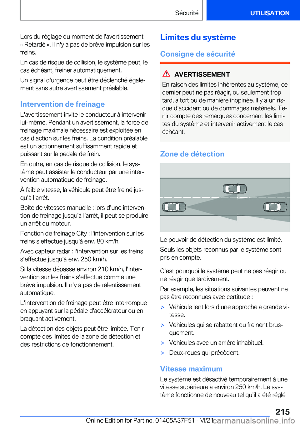 BMW M3 2022  Notices Demploi (in French) �L�o�r�s��d�u��r�é�g�l�a�g�e��d�u��m�o�m�e�n�t��d�e��l�'�a�v�e�r�t�i�s�s�e�m�e�n�t
�k��R�e�t�a�r�d�é��{�,��i�l��n�'�y��a��p�a�s��d�e��b�r�è�v�e��i�m�p�u�l�s�i�o�n��s�u�r��l