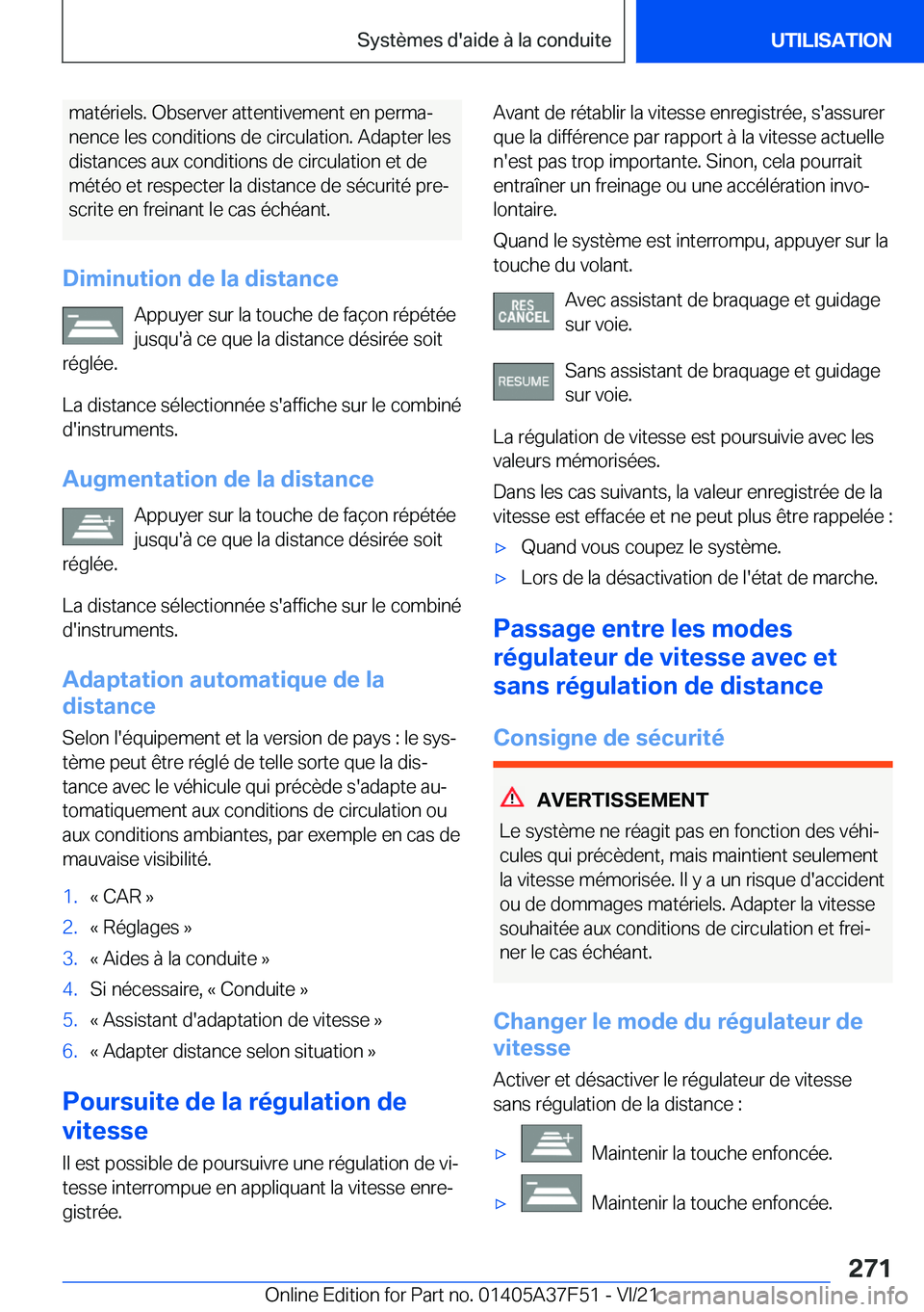BMW M3 2022  Notices Demploi (in French) �m�a�t�é�r�i�e�l�s�.��O�b�s�e�r�v�e�r��a�t�t�e�n�t�i�v�e�m�e�n�t��e�n��p�e�r�m�aj
�n�e�n�c�e��l�e�s��c�o�n�d�i�t�i�o�n�s��d�e��c�i�r�c�u�l�a�t�i�o�n�.��A�d�a�p�t�e�r��l�e�s
�d�i�s�t�a�n�c�