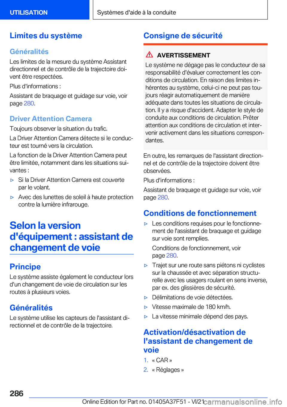 BMW M3 2022  Notices Demploi (in French) �L�i�m�i�t�e�s��d�u��s�y�s�t�è�m�e
�G�é�n�é�r�a�l�i�t�é�s �L�e�s��l�i�m�i�t�e�s��d�e��l�a��m�e�s�u�r�e��d�u��s�y�s�t�è�m�e��A�s�s�i�s�t�a�n�t
�d�i�r�e�c�t�i�o�n�n�e�l��e�t��d�e��c�o�n