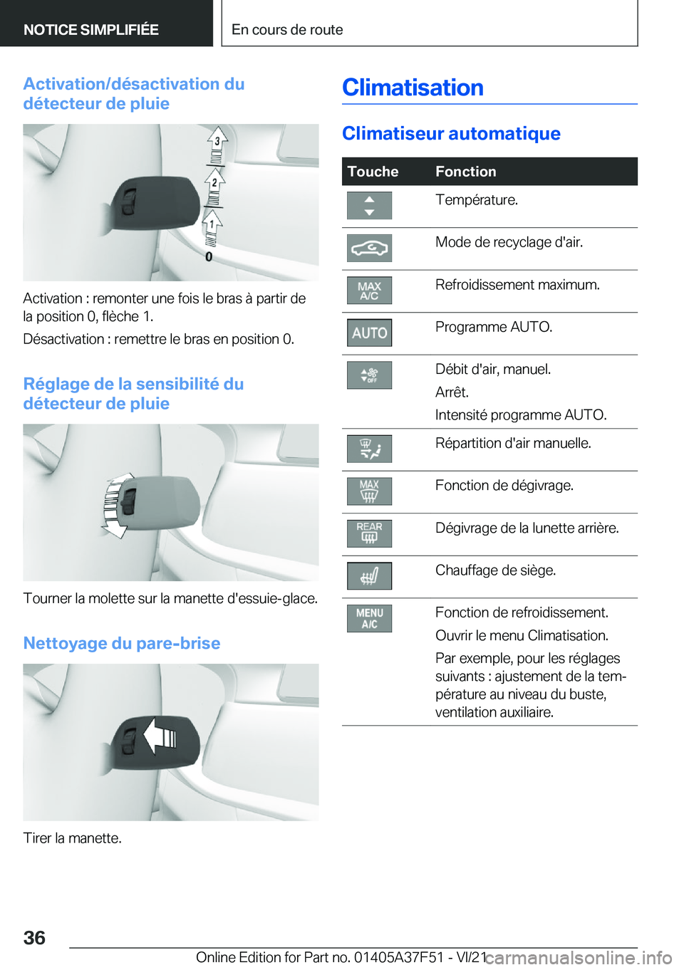 BMW M3 2022  Notices Demploi (in French) �A�c�t�i�v�a�t�i�o�n�/�d�é�s�a�c�t�i�v�a�t�i�o�n��d�u
�d�é�t�e�c�t�e�u�r��d�e��p�l�u�i�e
�A�c�t�i�v�a�t�i�o�n��:��r�e�m�o�n�t�e�r��u�n�e��f�o�i�s��l�e��b�r�a�s��