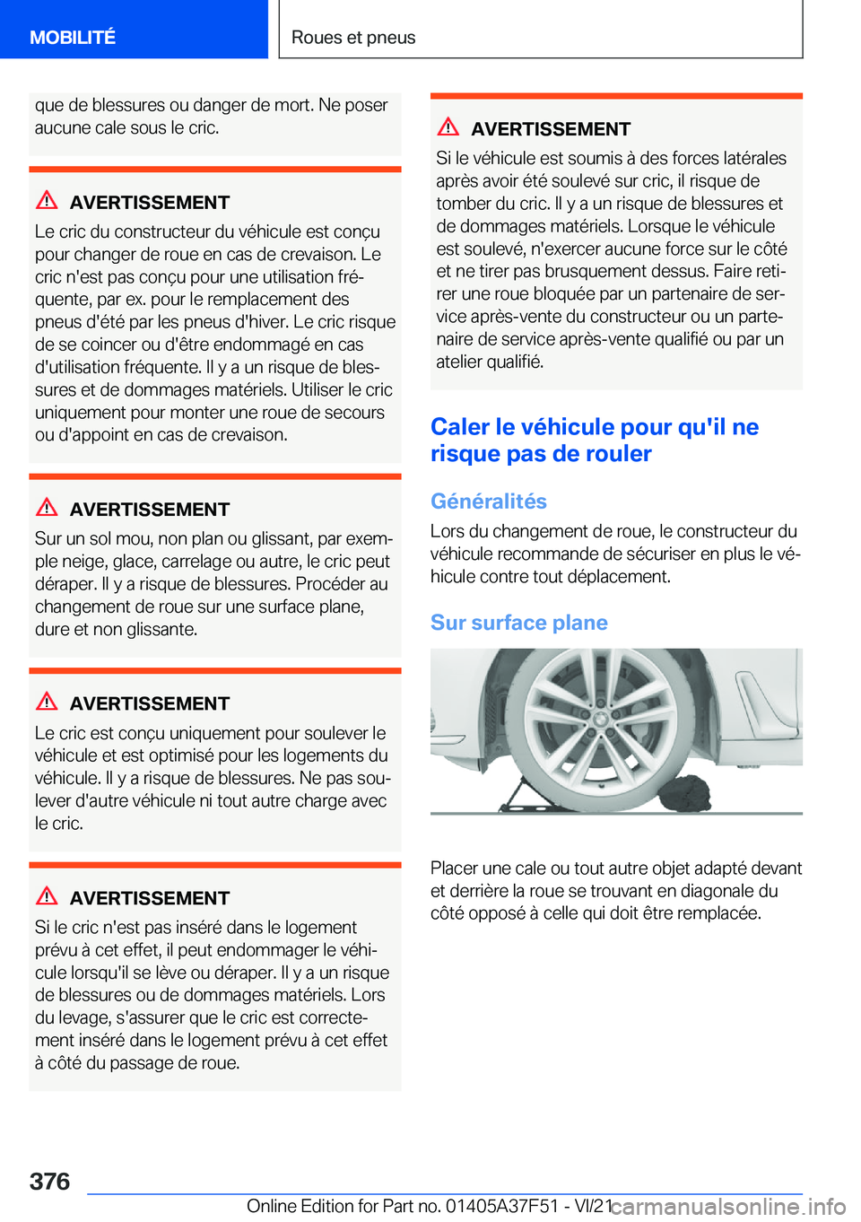BMW M3 2022  Notices Demploi (in French) �q�u�e��d�e��b�l�e�s�s�u�r�e�s��o�u��d�a�n�g�e�r��d�e��m�o�r�t�.��N�e��p�o�s�e�r
�a�u�c�u�n�e��c�a�l�e��s�o�u�s��l�e��c�r�i�c�.
�A�V�E�R�T�I�S�S�E�M�E�N�T
�L�e��c�r�i�c��d�u��c�o�n�s�t�