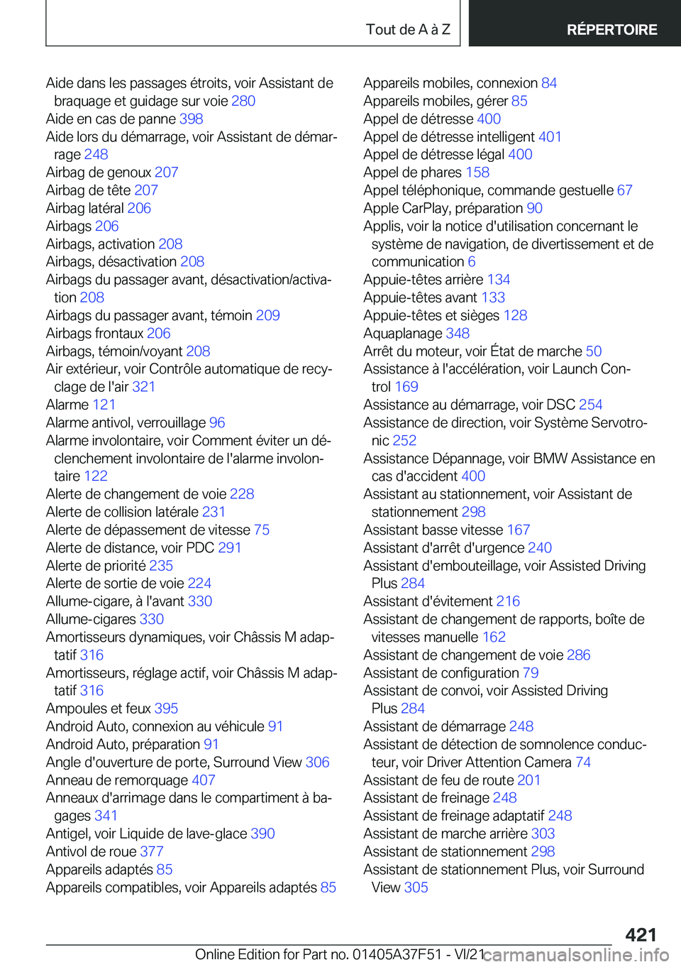 BMW M3 2022  Notices Demploi (in French) �A�i�d�e��d�a�n�s��l�e�s��p�a�s�s�a�g�e�s��é�t�r�o�i�t�s�,��v�o�i�r��A�s�s�i�s�t�a�n�t��d�e�b�r�a�q�u�a�g�e��e�t��g�u�i�d�a�g�e��s�u�r��v�o�i�e� �2�8�0�
�A�i�d�e��e�n��c�a�s��d�e��p�