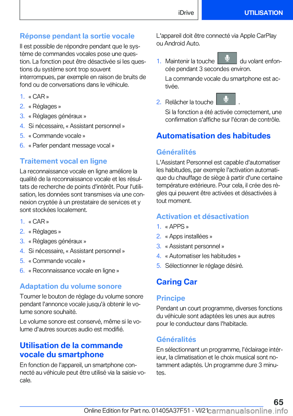 BMW M3 2022  Notices Demploi (in French) �R�é�p�o�n�s�e��p�e�n�d�a�n�t��l�a��s�o�r�t�i�e��v�o�c�a�l�e�I�l��e�s�t��p�o�s�s�i�b�l�e��d�e��r�é�p�o�n�d�r�e��p�e�n�d�a�n�t��q�u�e��l�e��s�y�sj�t�è�m�e��d�e��c�o�m�m�a�n�d�e�s��v�