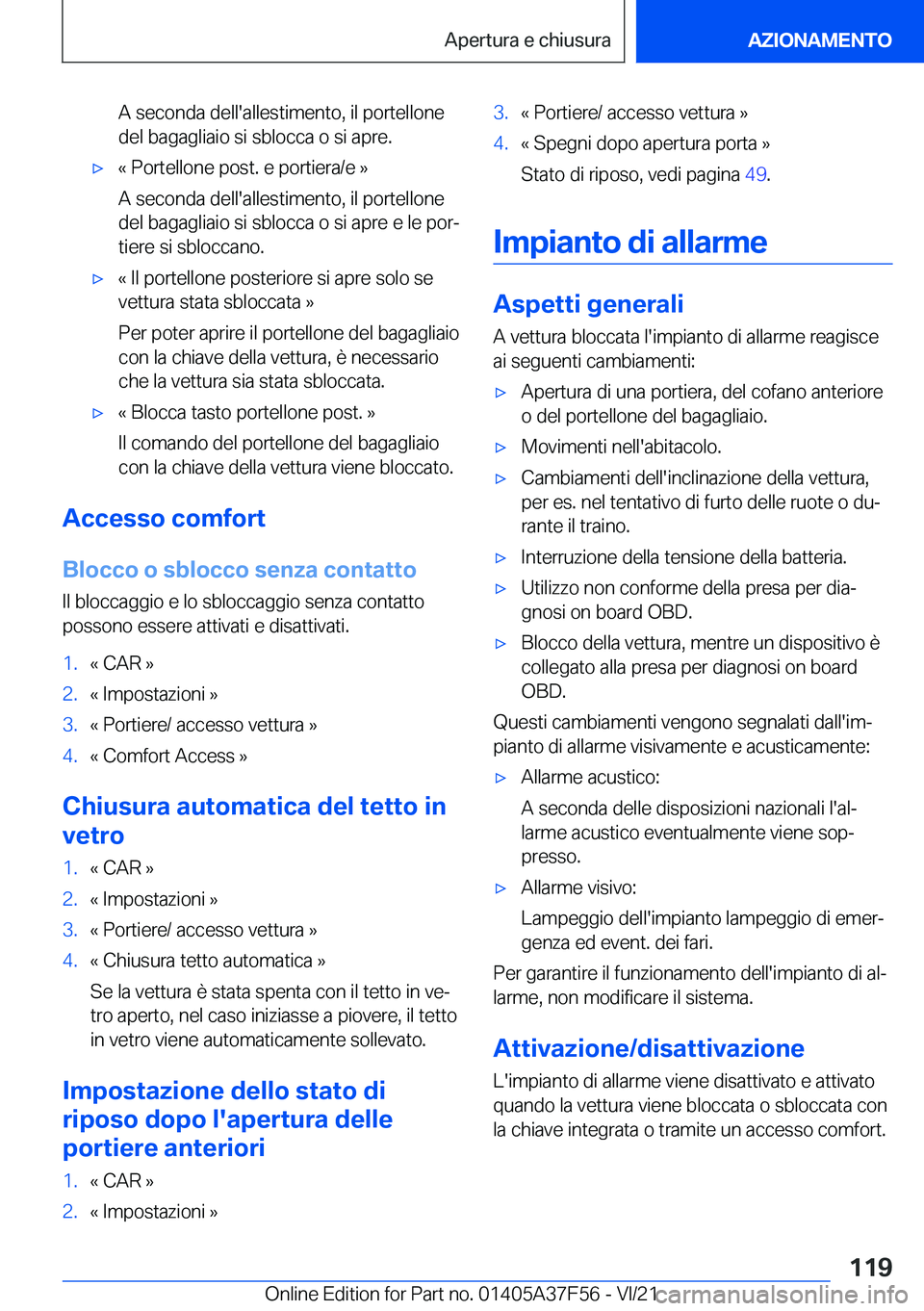 BMW M3 2022  Libretti Di Uso E manutenzione (in Italian) �A��s�e�c�o�n�d�a��d�e�l�l�'�a�l�l�e�s�t�i�m�e�n�t�o�,��i�l��p�o�r�t�e�l�l�o�n�e
�d�e�l��b�a�g�a�g�l�i�a�i�o��s�i��s�b�l�o�c�c�a��o��s�i��a�p�r�e�.'x�«��P�o�r�t�e�l�l�o�n�e��p�o�s