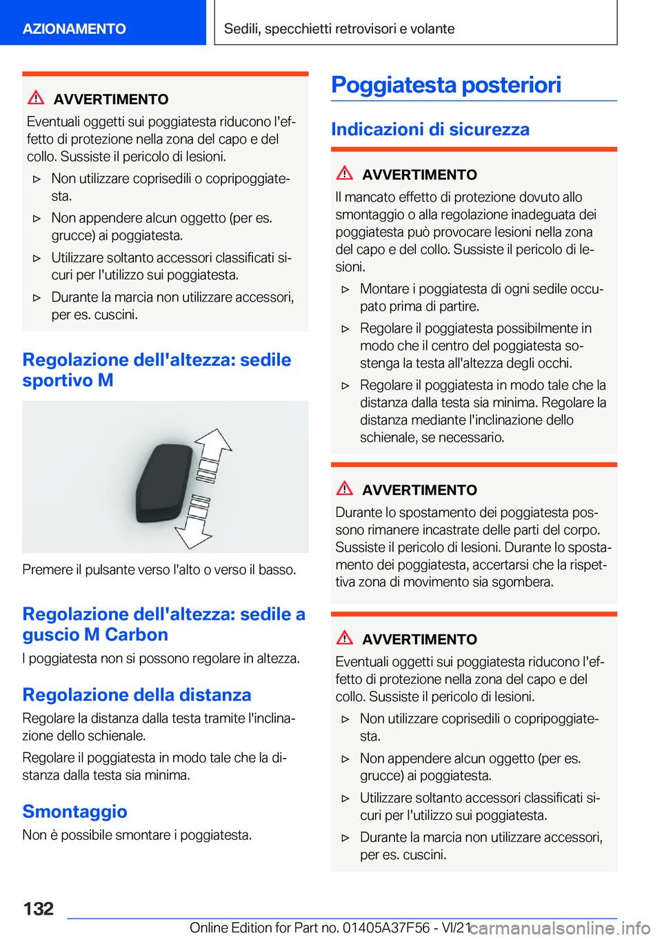 BMW M3 2022  Libretti Di Uso E manutenzione (in Italian) �A�V�V�E�R�T�I�M�E�N�T�O
�E�v�e�n�t�u�a�l�i��o�g�g�e�t�t�i��s�u�i��p�o�g�g�i�a�t�e�s�t�a��r�i�d�u�c�o�n�o��l�'�e�fª �f�e�t�t�o��d�i��p�r�o�t�e�z�i�o�n�e��n�e�l�l�a��z�o�n�a��d�e�l��c�