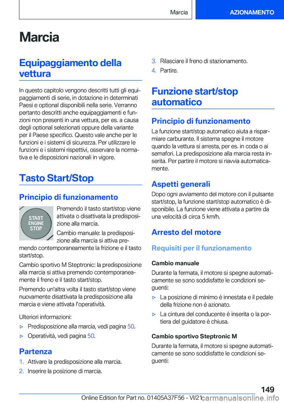 BMW M3 2022  Libretti Di Uso E manutenzione (in Italian) �M�a�r�c�i�a�E�q�u�i�p�a�g�g�i�a�m�e�n�t�o��d�e�l�l�a�v�e�t�t�u�r�a
�I�n��q�u�e�s�t�o��c�a�p�i�t�o�l�o��v�e�n�g�o�n�o��d�e�s�c�r�i�t�t�i��t�u�t�t�i��g�l�i��e�q�u�iª
�p�a�g�g�i�a�m�e�n�t�i��