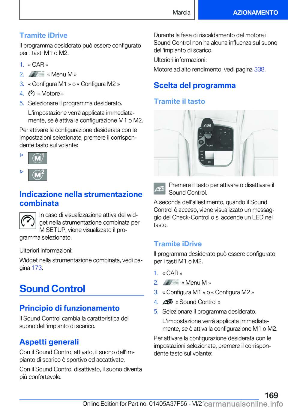 BMW M3 2022  Libretti Di Uso E manutenzione (in Italian) �T�r�a�m�i�t�e��i�D�r�i�v�e
�I�l��p�r�o�g�r�a�m�m�a��d�e�s�i�d�e�r�a�t�o��p�u�