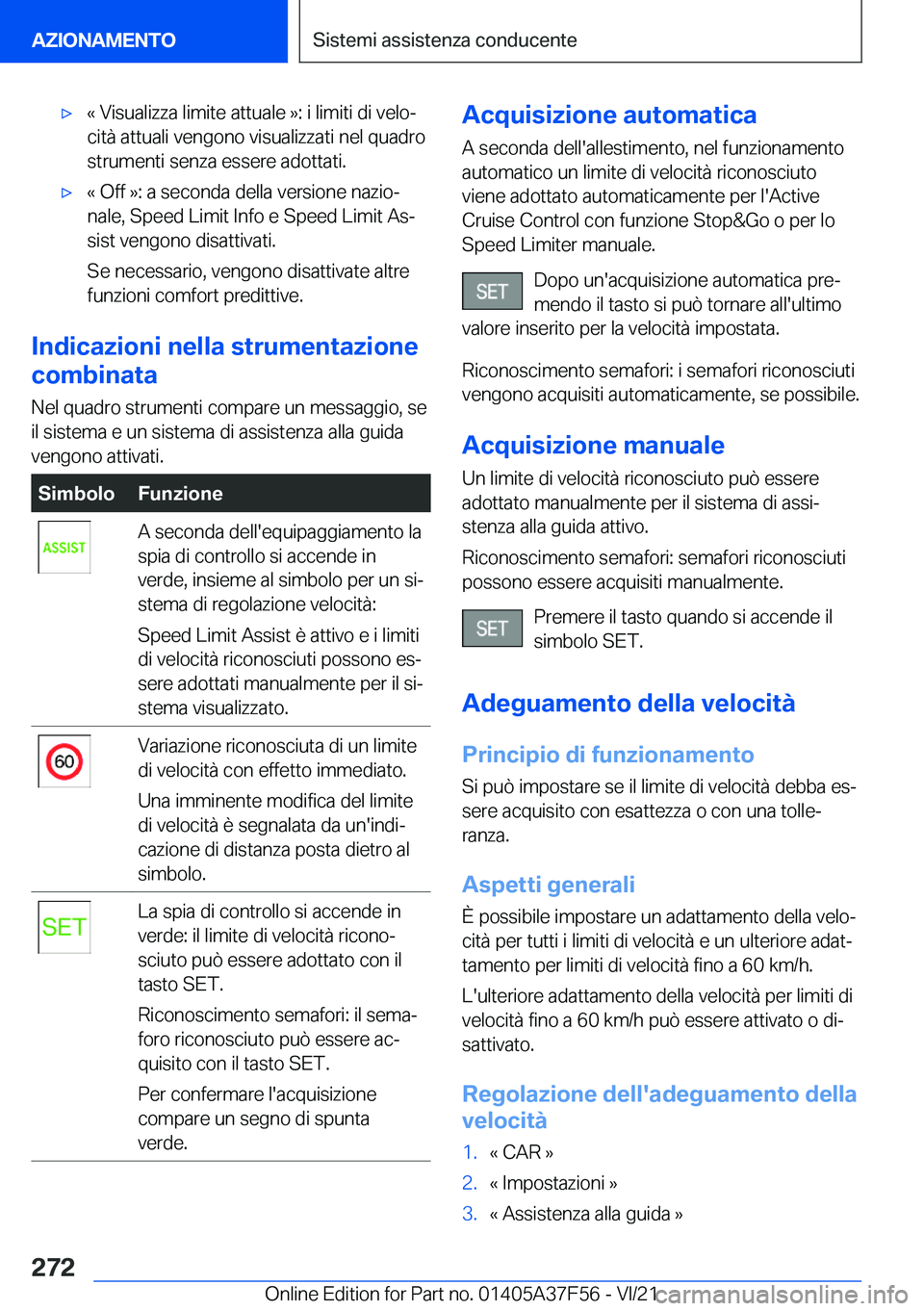 BMW M3 2022  Libretti Di Uso E manutenzione (in Italian) 'x�«��V�i�s�u�a�l�i�z�z�a��l�i�m�i�t�e��a�t�t�u�a�l�e��{�:��i��l�i�m�i�t�i��d�i��v�e�l�oª
�c�i�t�