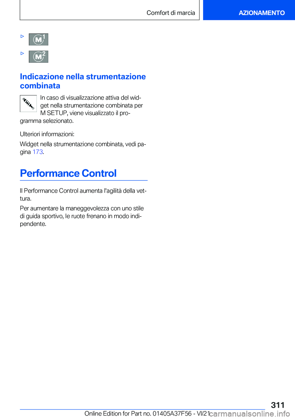 BMW M3 2022  Libretti Di Uso E manutenzione (in Italian) 'x'x
�I�n�d�i�c�a�z�i�o�n�e��n�e�l�l�a��s�t�r�u�m�e�n�t�a�z�i�o�n�e
�c�o�m�b�i�n�a�t�a
�I�n��c�a�s�o��d�i��v�i�s�u�a�l�i�z�z�a�z�i�o�n�e��a�t�t�i�v�a��d�e�l��w�i�dª�g�e�t��n�e�l�l�a