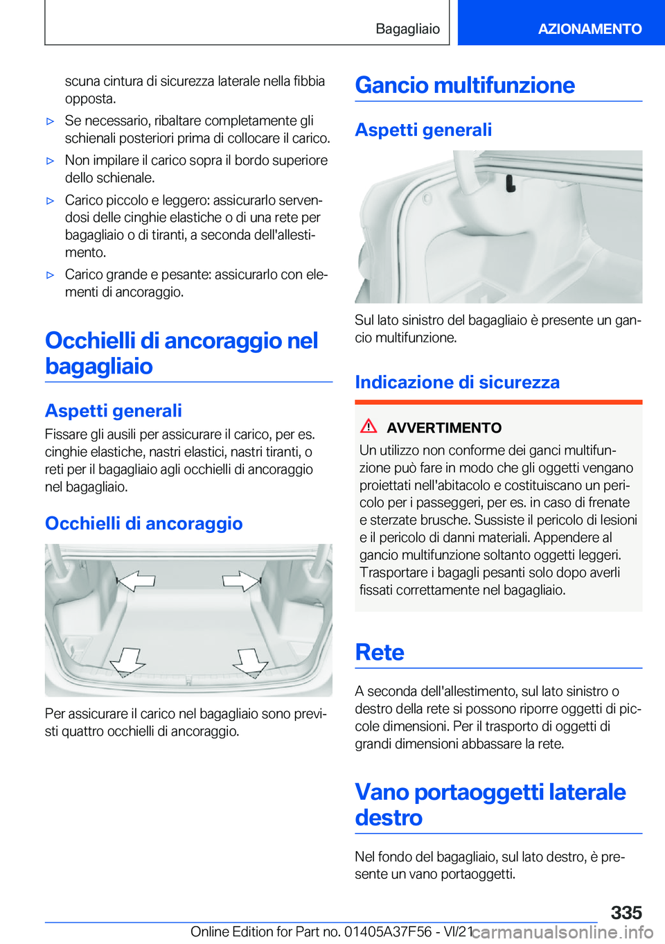 BMW M3 2022  Libretti Di Uso E manutenzione (in Italian) �s�c�u�n�a��c�i�n�t�u�r�a��d�i��s�i�c�u�r�e�z�z�a��l�a�t�e�r�a�l�e��n�e�l�l�a��f�i�b�b�i�a�o�p�p�o�s�t�a�.'x�S�e��n�e�c�e�s�s�a�r�i�o�,��r�i�b�a�l�t�a�r�e��c�o�m�p�l�e�t�a�m�e�n�t�e��g�l