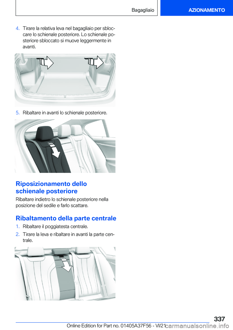BMW M3 2022  Libretti Di Uso E manutenzione (in Italian) �4�.�T�i�r�a�r�e��l�a��r�e�l�a�t�i�v�a��l�e�v�a��n�e�l��b�a�g�a�g�l�i�a�i�o��p�e�r��s�b�l�o�cª
�c�a�r�e��l�o��s�c�h�i�e�n�a�l�e��p�o�s�t�e�r�i�o�r�e�.��L�o��s�c�h�i�e�n�a�l�e��p�oª
�s