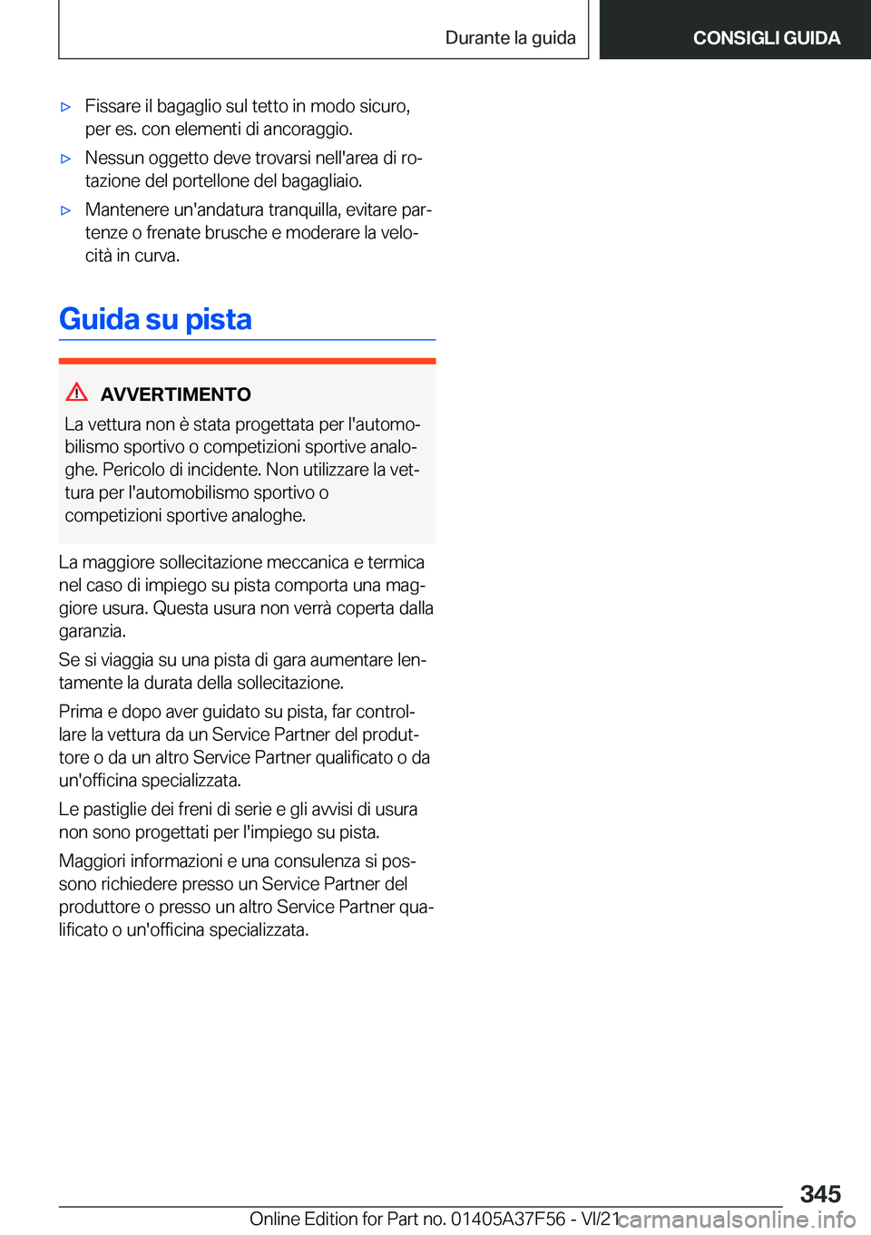 BMW M3 2022  Libretti Di Uso E manutenzione (in Italian) 'x�F�i�s�s�a�r�e��i�l��b�a�g�a�g�l�i�o��s�u�l��t�e�t�t�o��i�n��m�o�d�o��s�i�c�u�r�o�,
�p�e�r��e�s�.��c�o�n��e�l�e�m�e�n�t�i��d�i��a�n�c�o�r�a�g�g�i�o�.'x�N�e�s�s�u�n��o�g�g�e�t�t�