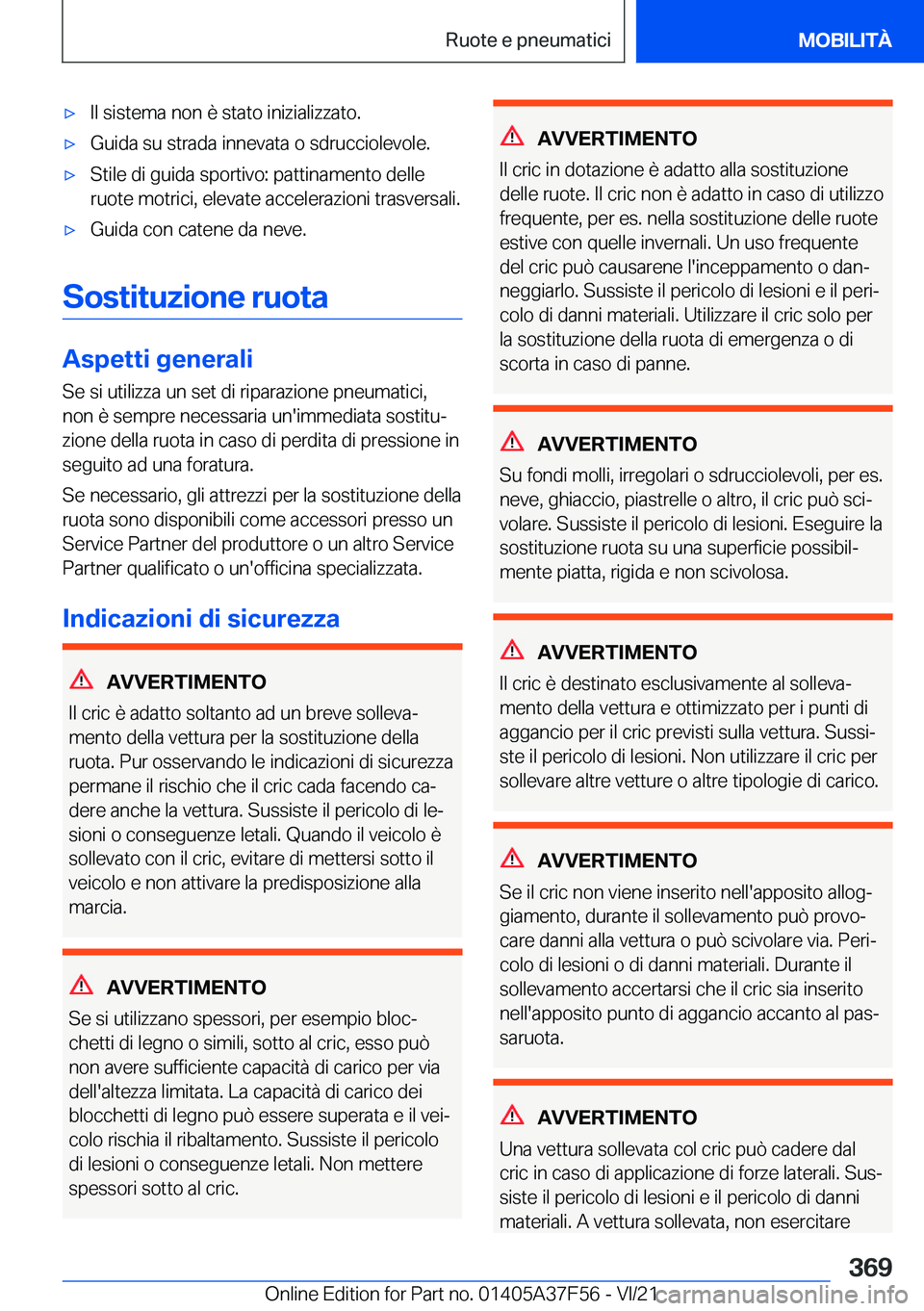 BMW M3 2022  Libretti Di Uso E manutenzione (in Italian) 'x�I�l��s�i�s�t�e�m�a��n�o�n��è��s�t�a�t�o��i�n�i�z�i�a�l�i�z�z�a�t�o�.'x�G�u�i�d�a��s�u��s�t�r�a�d�a��i�n�n�e�v�a�t�a��o��s�d�r�u�c�c�i�o�l�e�v�o�l�e�.'x�S�t�i�l�e��d�i��g�u�