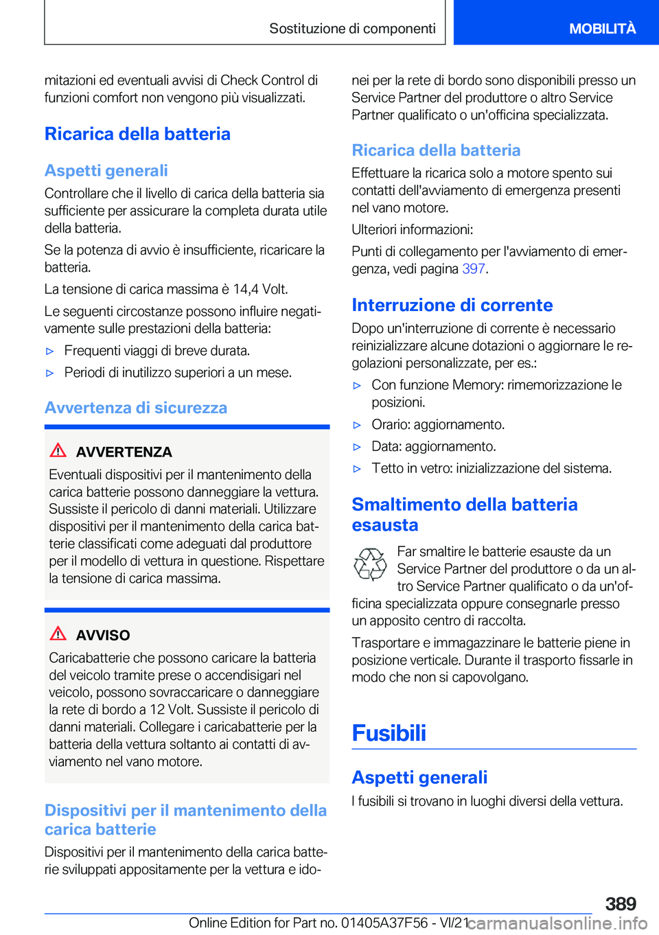 BMW M3 2022  Libretti Di Uso E manutenzione (in Italian) �m�i�t�a�z�i�o�n�i��e�d��e�v�e�n�t�u�a�l�i��a�v�v�i�s�i��d�i��C�h�e�c�k��C�o�n�t�r�o�l��d�i�f�u�n�z�i�o�n�i��c�o�m�f�o�r�t��n�o�n��v�e�n�g�o�n�o��p�i�