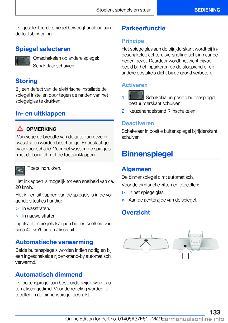 BMW M3 2022  Instructieboekjes (in Dutch) �D�e��g�e�s�e�l�e�c�t�e�e�r�d�e��s�p�i�e�g�e�l��b�e�w�e�e�g�t��a�n�a�l�o�o�g��a�a�n�d�e��t�o�e�t�s�b�e�w�e�g�i�n�g�.
�S�p�i�e�g�e�l��s�e�l�e�c�t�e�r�e�n �O�m�s�c�h�a�k�e�l�e�n��o�p��a�n�d�e�r