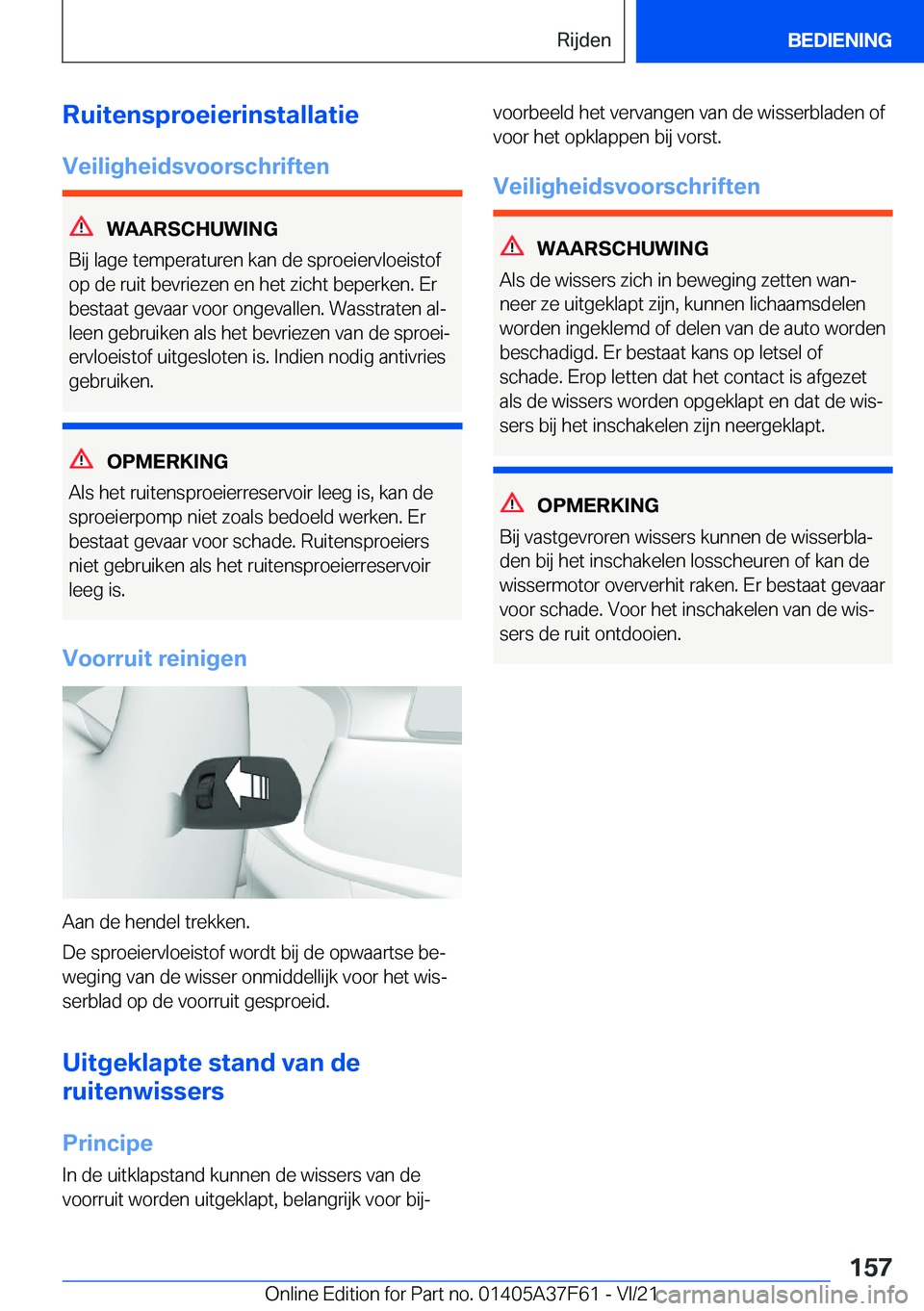 BMW M3 2022  Instructieboekjes (in Dutch) �R�u�i�t�e�n�s�p�r�o�e�i�e�r�i�n�s�t�a�l�l�a�t�i�e
�V�e�i�l�i�g�h�e�i�d�s�v�o�o�r�s�c�h�r�i�f�t�e�n
�W�A�A�R�S�C�H�U�W�I�N�G
�B�i�j��l�a�g�e��t�e�m�p�e�r�a�t�u�r�e�n��k�a�n��d�e��s�p�r�o�e�i�e�r�