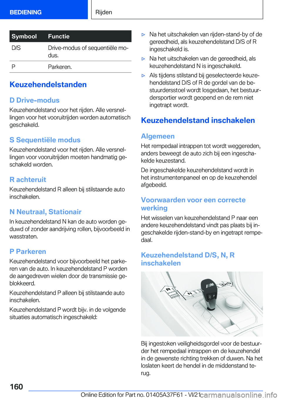 BMW M3 2022  Instructieboekjes (in Dutch) �S�y�m�b�o�o�l�F�u�n�c�t�i�e�D�/�S�D�r�i�v�e�-�m�o�d�u�s��o�f��s�e�q�u�e�n�t�i�ë�l�e��m�oj
�d�u�s�.�P�P�a�r�k�e�r�e�n�.
�K�e�u�z�e�h�e�n�d�e�l�s�t�a�n�d�e�n
�D��D�r�i�v�e�-�m�o�d�u�s
�K�e�u�z�e�