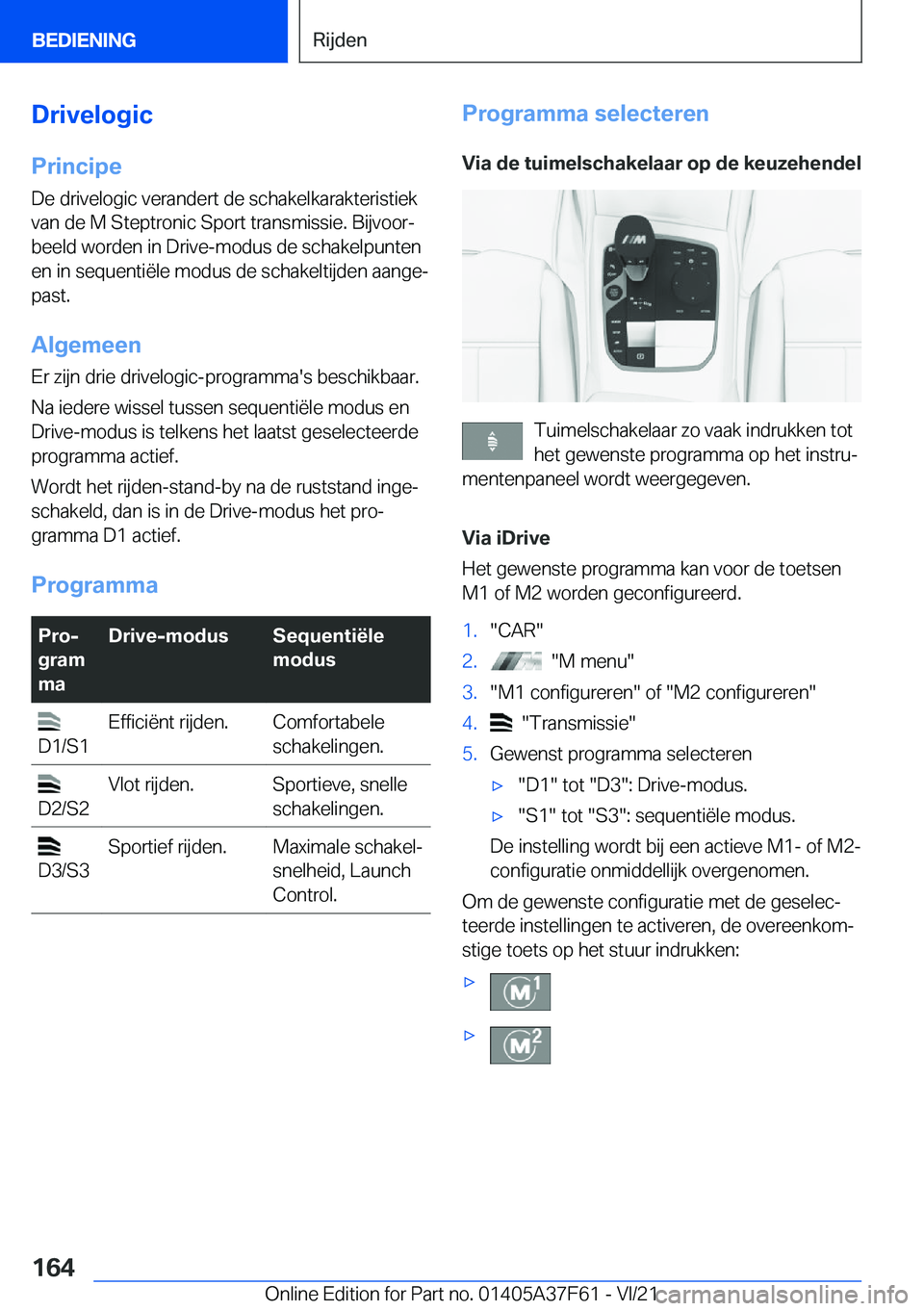 BMW M3 2022  Instructieboekjes (in Dutch) �D�r�i�v�e�l�o�g�i�c�P�r�i�n�c�i�p�e�D�e��d�r�i�v�e�l�o�g�i�c��v�e�r�a�n�d�e�r�t��d�e��s�c�h�a�k�e�l�k�a�r�a�k�t�e�r�i�s�t�i�e�k
�v�a�n��d�e��M��S�t�e�p�t�r�o�n�i�c��S�p�o�r�t��t�r�a�n�s�m�i�