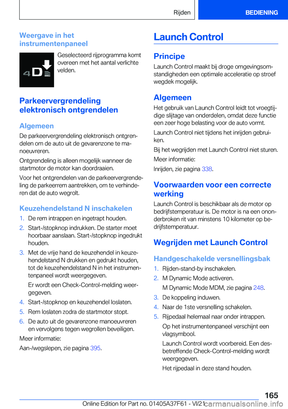 BMW M3 2022  Instructieboekjes (in Dutch) �W�e�e�r�g�a�v�e��i�n��h�e�t
�i�n�s�t�r�u�m�e�n�t�e�n�p�a�n�e�e�l
�G�e�s�e�l�e�c�t�e�e�r�d��r�i�j�p�r�o�g�r�a�m�m�a��k�o�m�t
�o�v�e�r�e�e�n��m�e�t��h�e�t��a�a�n�t�a�l��v�e�r�l�i�c�h�t�e
�v�e�l