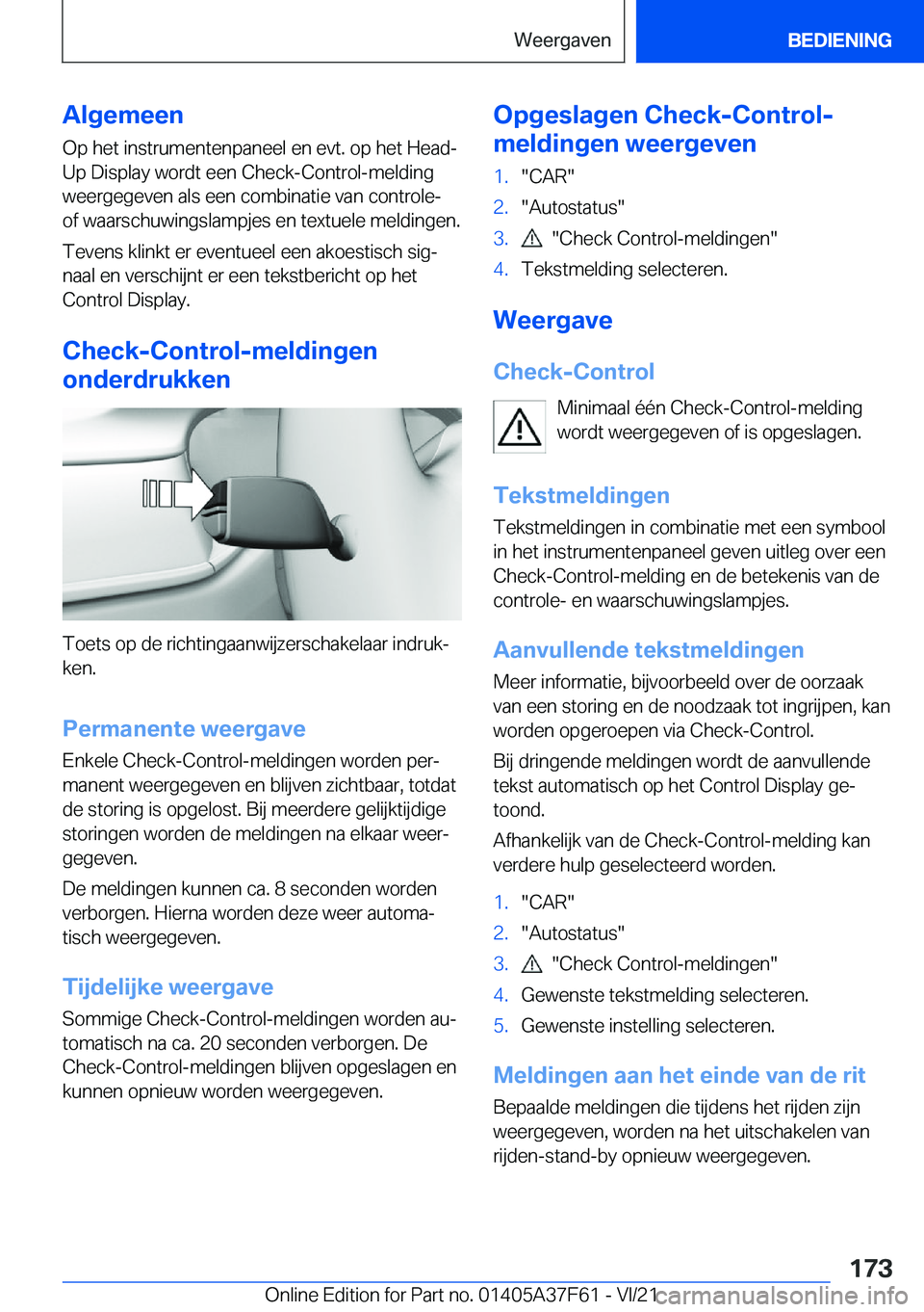 BMW M3 2022  Instructieboekjes (in Dutch) �A�l�g�e�m�e�e�n
�O�p��h�e�t��i�n�s�t�r�u�m�e�n�t�e�n�p�a�n�e�e�l��e�n��e�v�t�.��o�p��h�e�t��H�e�a�d�- �U�p��D�i�s�p�l�a�y��w�o�r�d�t��e�e�n��C�h�e�c�k�-�C�o�n�t�r�o�l�-�m�e�l�d�i�n�g
�w�e�