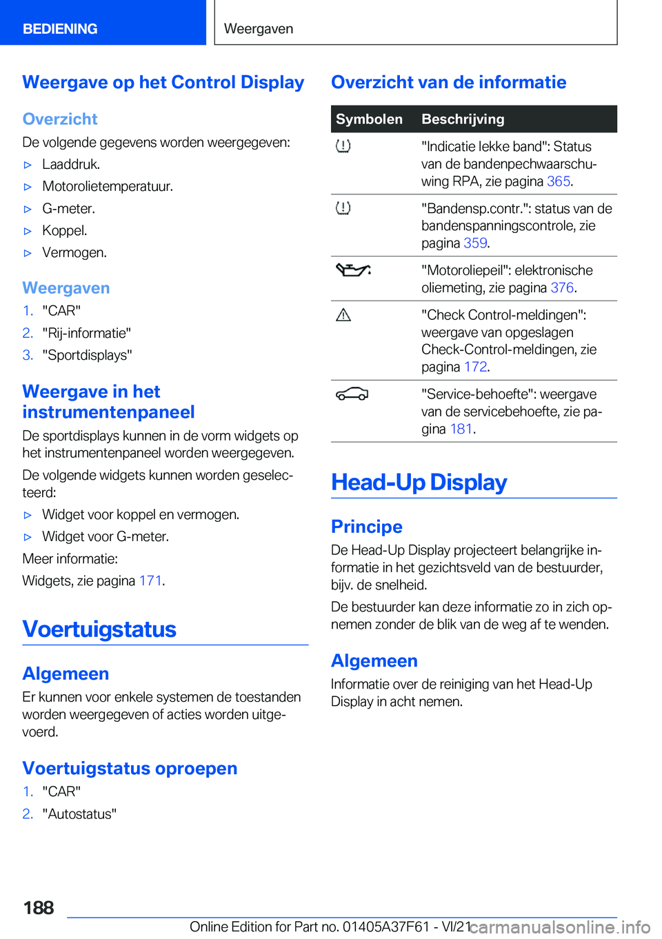 BMW M3 2022  Instructieboekjes (in Dutch) �W�e�e�r�g�a�v�e��o�p��h�e�t��C�o�n�t�r�o�l��D�i�s�p�l�a�y�O�v�e�r�z�i�c�h�t
�D�e��v�o�l�g�e�n�d�e��g�e�g�e�v�e�n�s��w�o�r�d�e�n��w�e�e�r�g�e�g�e�v�e�n�:'x�L�a�a�d�d�r�u�k�.'x�M�o�t�o�