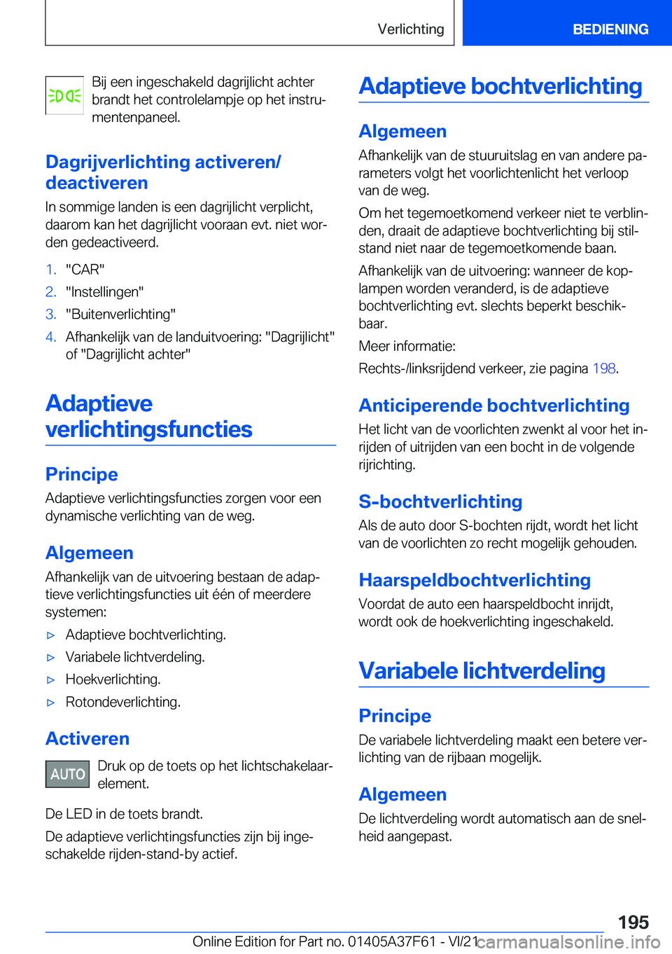 BMW M3 2022  Instructieboekjes (in Dutch) �B�i�j��e�e�n��i�n�g�e�s�c�h�a�k�e�l�d��d�a�g�r�i�j�l�i�c�h�t��a�c�h�t�e�r
�b�r�a�n�d�t��h�e�t��c�o�n�t�r�o�l�e�l�a�m�p�j�e��o�p��h�e�t��i�n�s�t�r�uj
�m�e�n�t�e�n�p�a�n�e�e�l�.
�D�a�g�r�i�j�