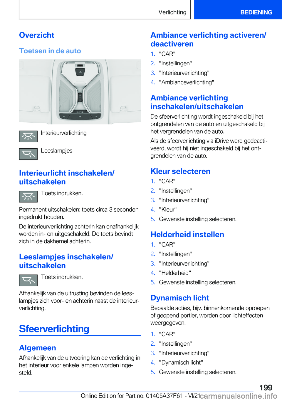BMW M3 2022  Instructieboekjes (in Dutch) �O�v�e�r�z�i�c�h�t�T�o�e�t�s�e�n��i�n��d�e��a�u�t�o
�I�n�t�e�r�i�e�u�r�v�e�r�l�i�c�h�t�i�n�g
�L�e�e�s�l�a�m�p�j�e�s
�I�n�t�e�r�i�e�u�r�l�i�c�h�t��i�n�s�c�h�a�k�e�l�e�n�/
�u�i�t�s�c�h�a�k�e�l�e�n
�