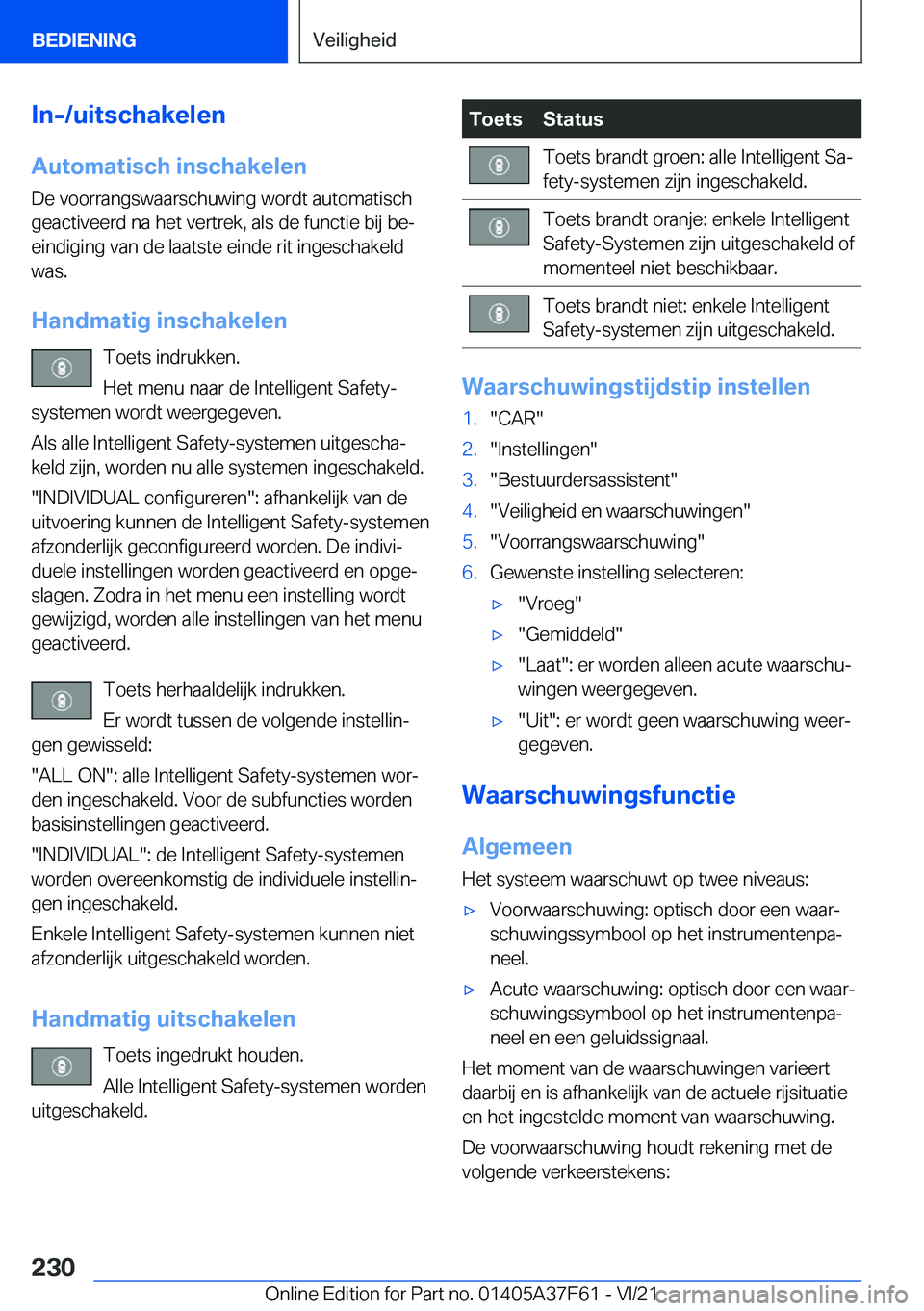 BMW M3 2022  Instructieboekjes (in Dutch) �I�n�-�/�u�i�t�s�c�h�a�k�e�l�e�n
�A�u�t�o�m�a�t�i�s�c�h��i�n�s�c�h�a�k�e�l�e�n �D�e��v�o�o�r�r�a�n�g�s�w�a�a�r�s�c�h�u�w�i�n�g��w�o�r�d�t��a�u�t�o�m�a�t�i�s�c�h
�g�e�a�c�t�i�v�e�e�r�d��n�a��h�e�