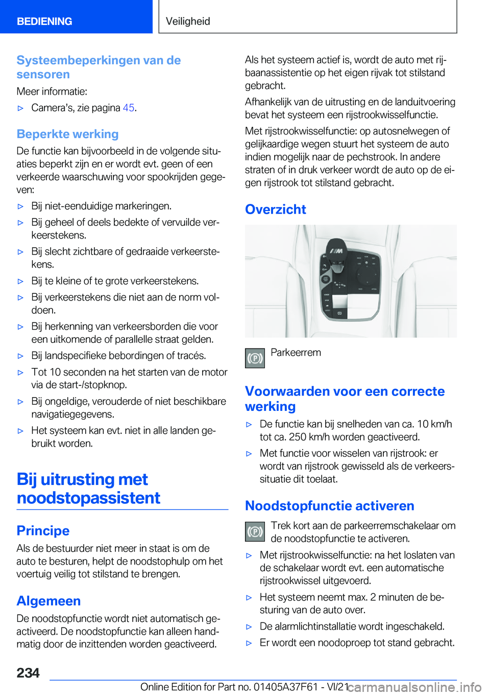 BMW M3 2022  Instructieboekjes (in Dutch) �S�y�s�t�e�e�m�b�e�p�e�r�k�i�n�g�e�n��v�a�n��d�e
�s�e�n�s�o�r�e�n
�M�e�e�r��i�n�f�o�r�m�a�t�i�e�:'x�C�a�m�e�r�as�s�,��z�i�e��p�a�g�i�n�a� �4�5�.
�B�e�p�e�r�k�t�e��w�e�r�k�i�n�g
�D�e��f�u�